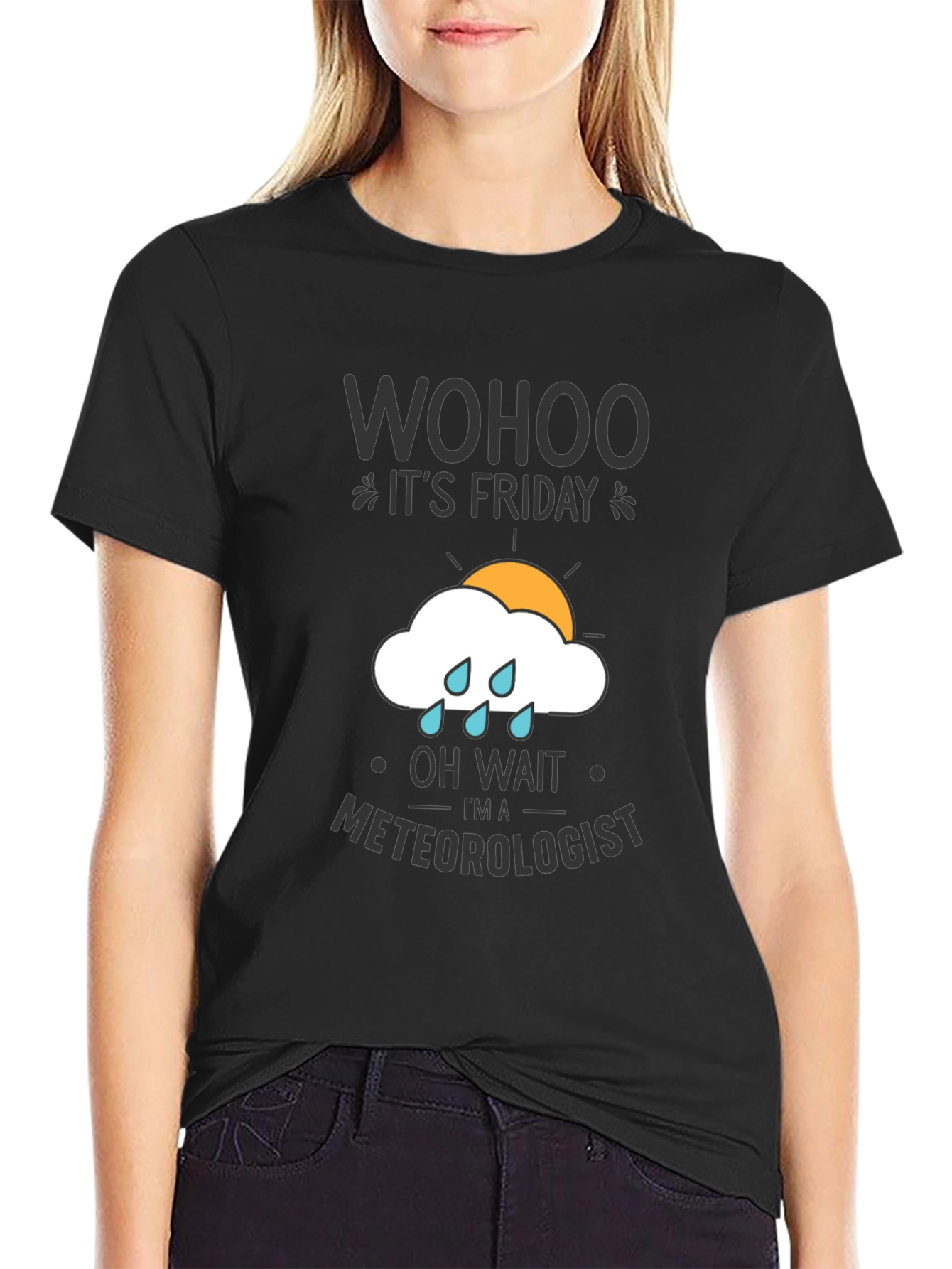 Black Wohoo It's Friday Meteorologist T-Shirt view 2