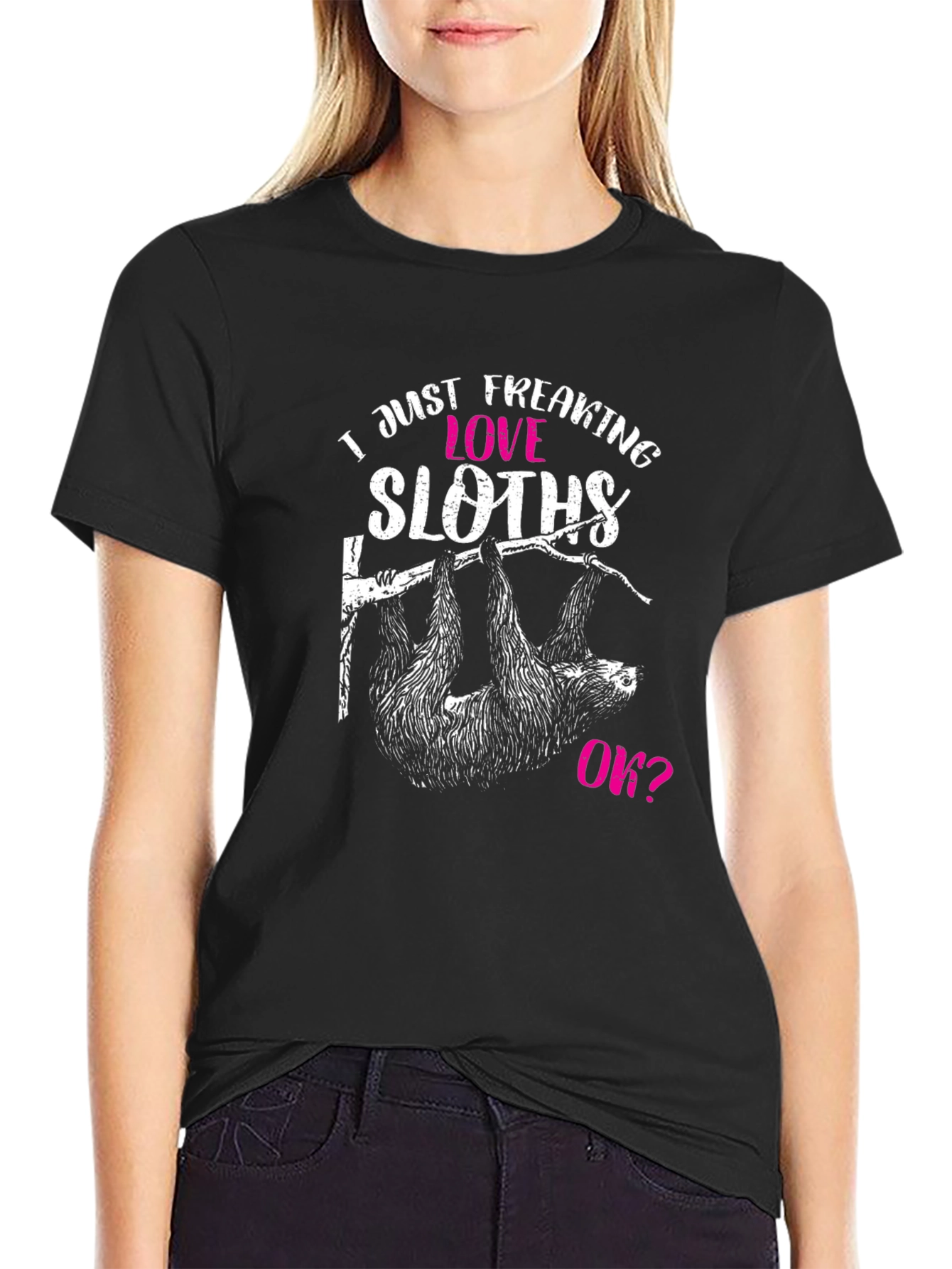 Black Funny Sloth Lover T-Shirt - I Just Freaking Love Sloths, Ok? view 2