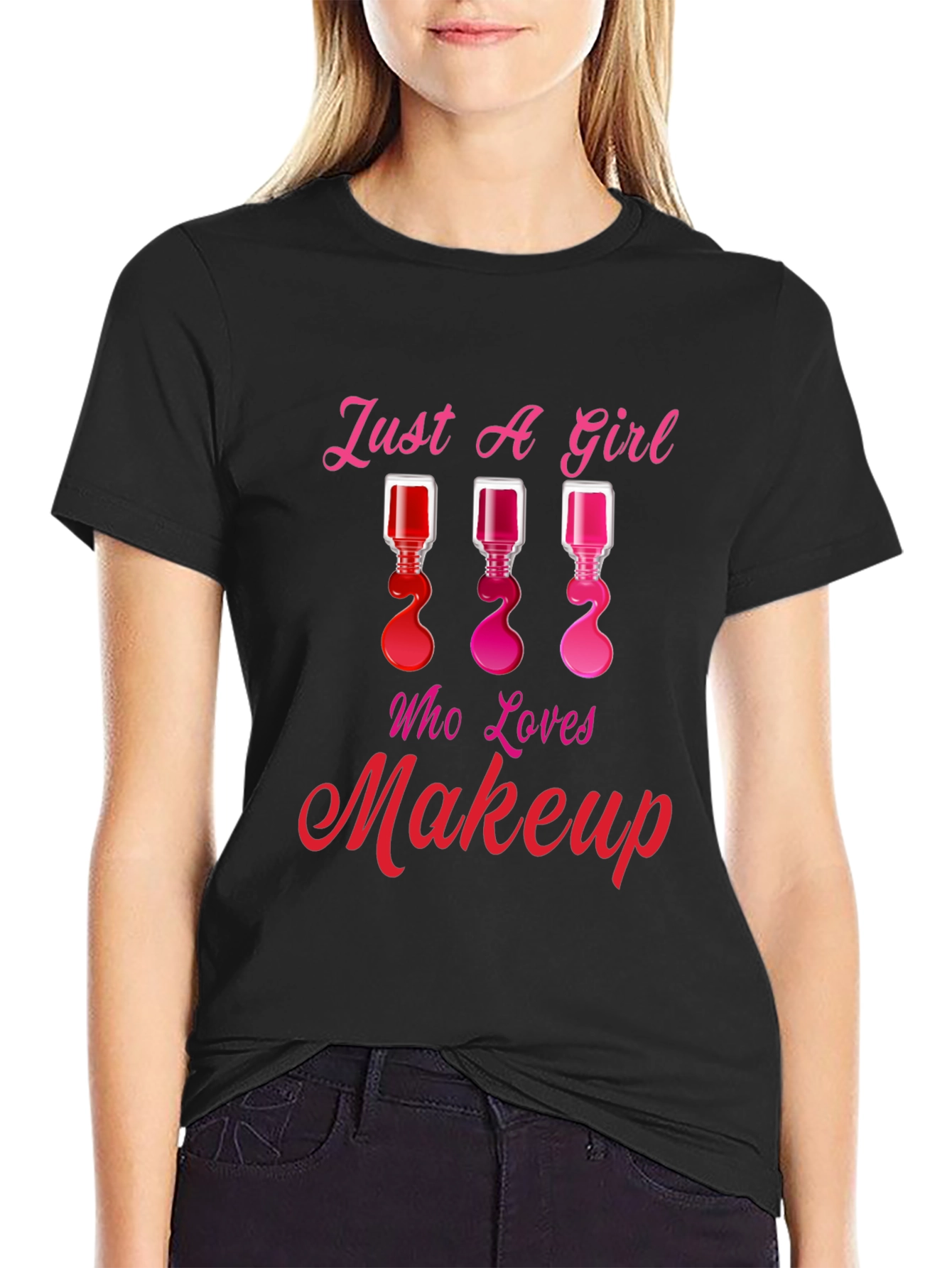 Black Just A Girl Who Loves Makeup T-Shirt view 2