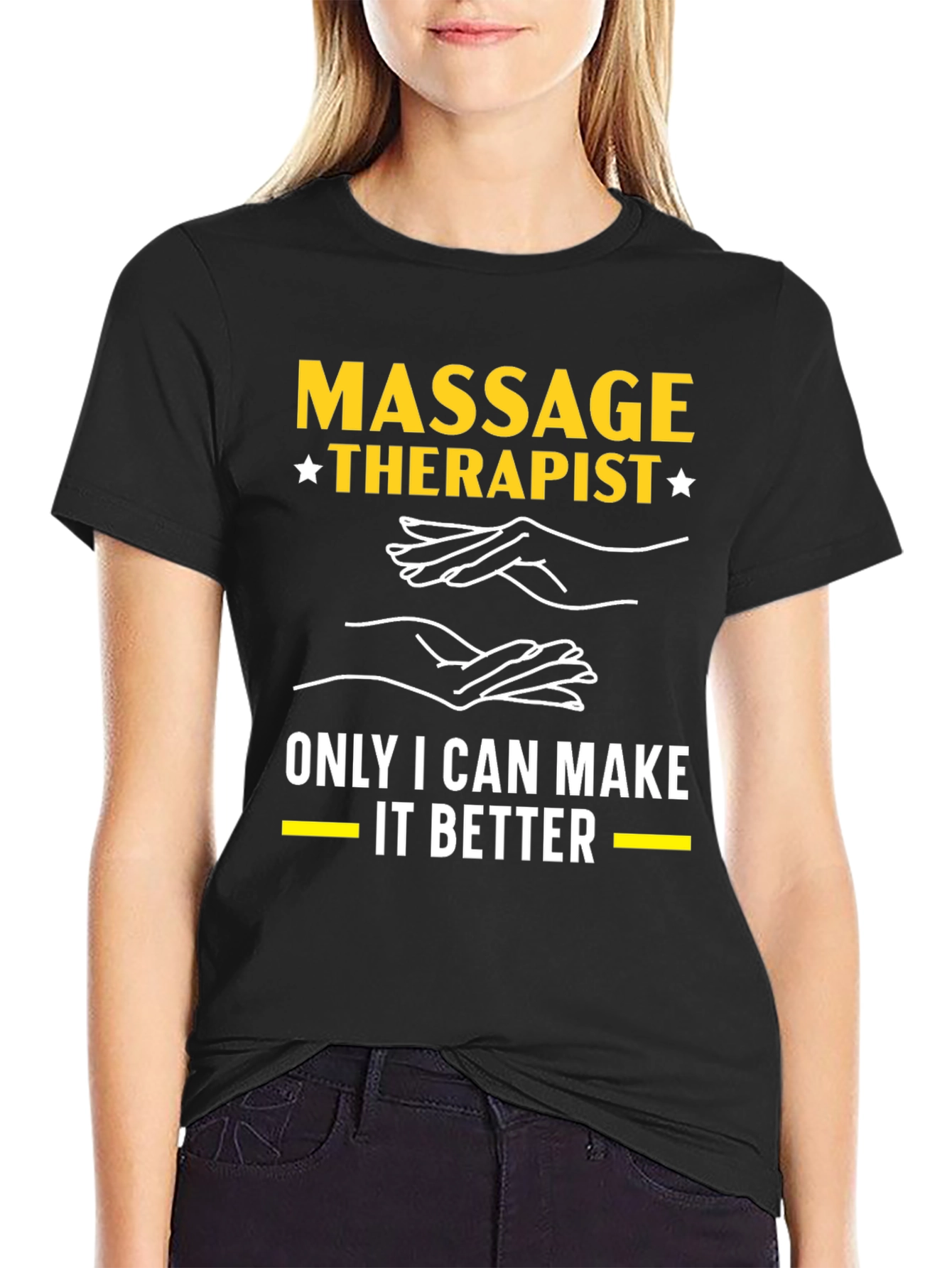 Black Massage Therapist T-Shirt: Only I Can Make It Better view 2