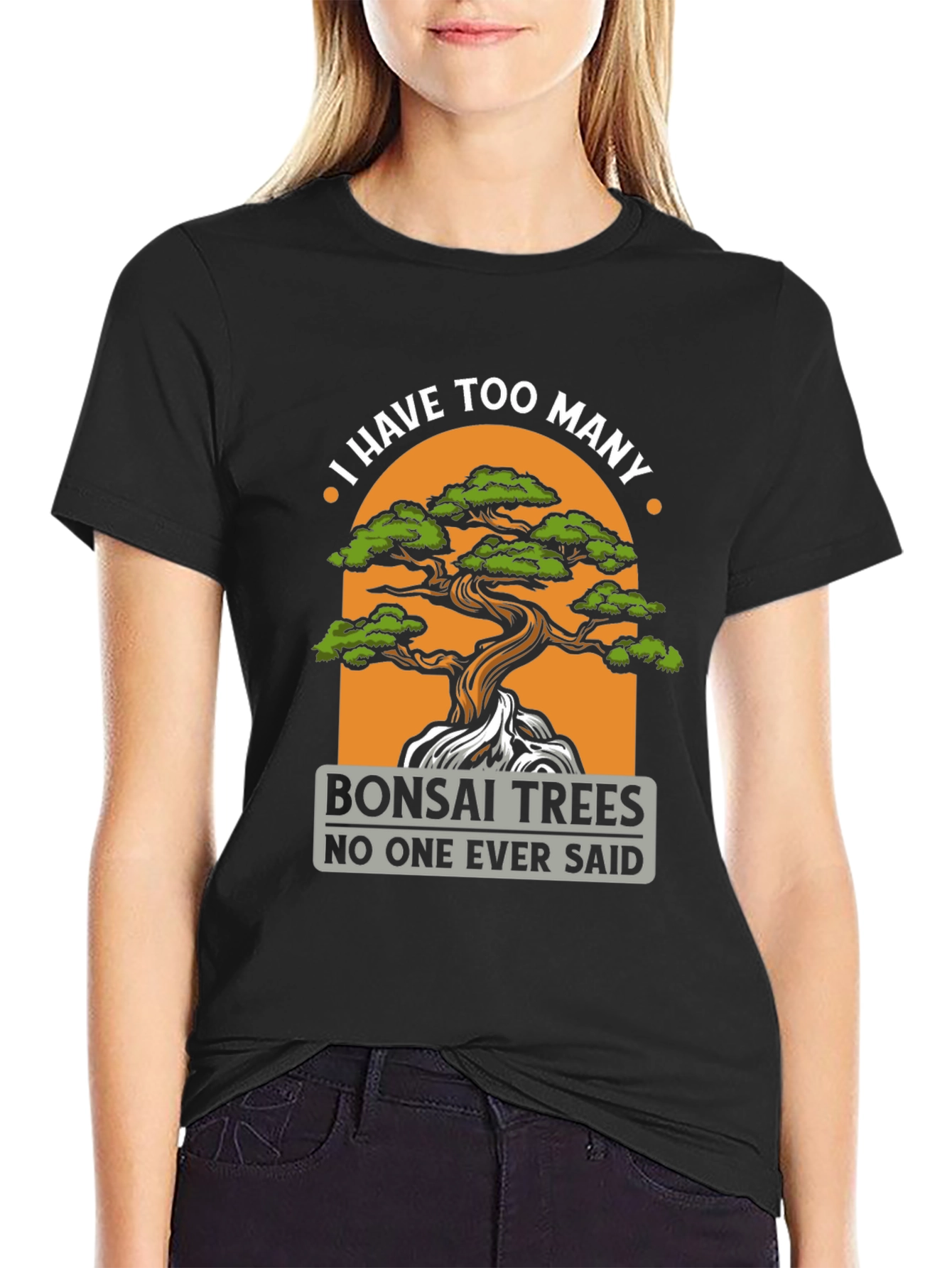Black Bonsai Trees T-Shirt - 'I Have Too Many' view 2