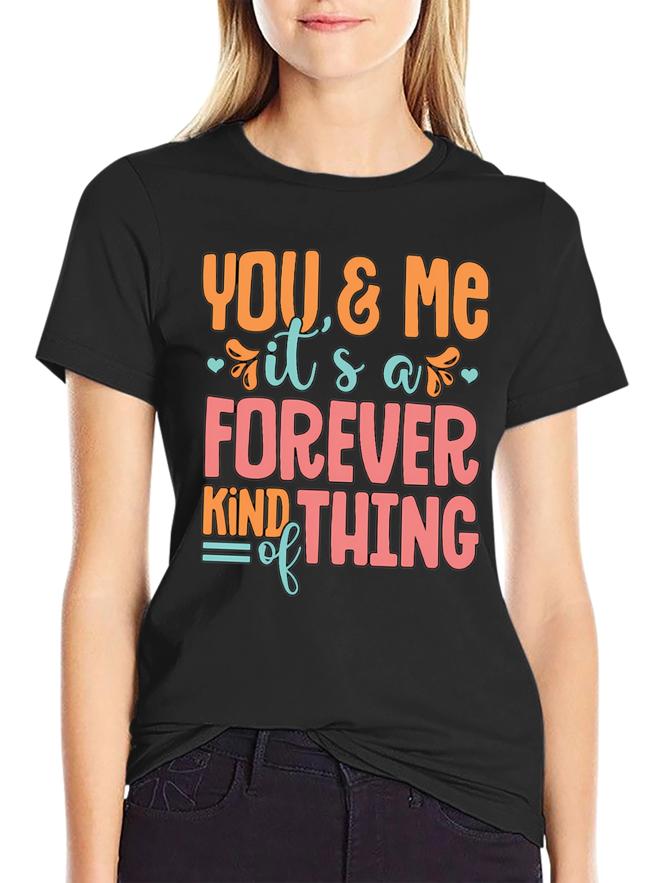 Black You and Me Forever T-Shirt view 2