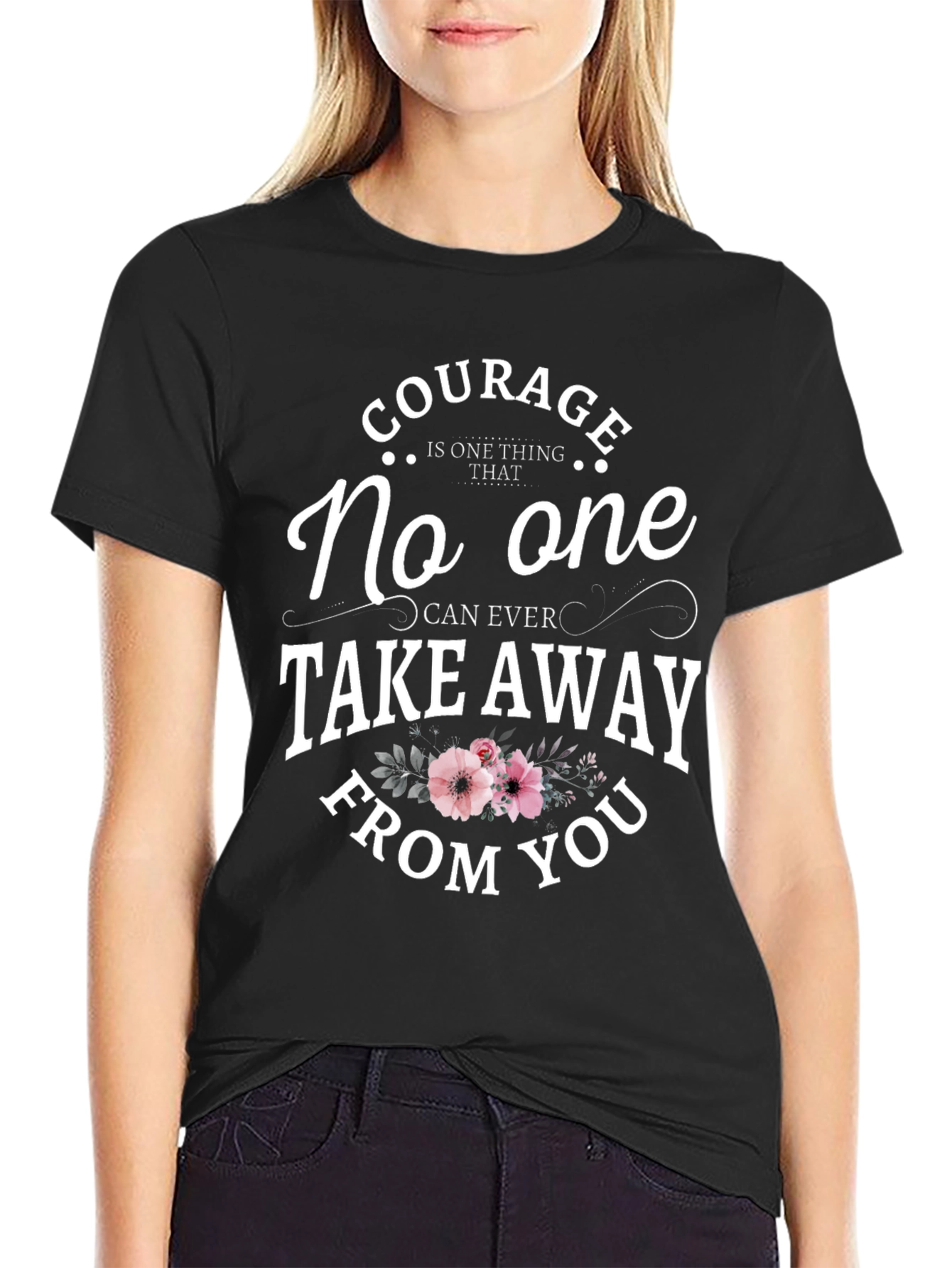 Black Courage Floral Graphic T-Shirt - Inspirational Quote view 2