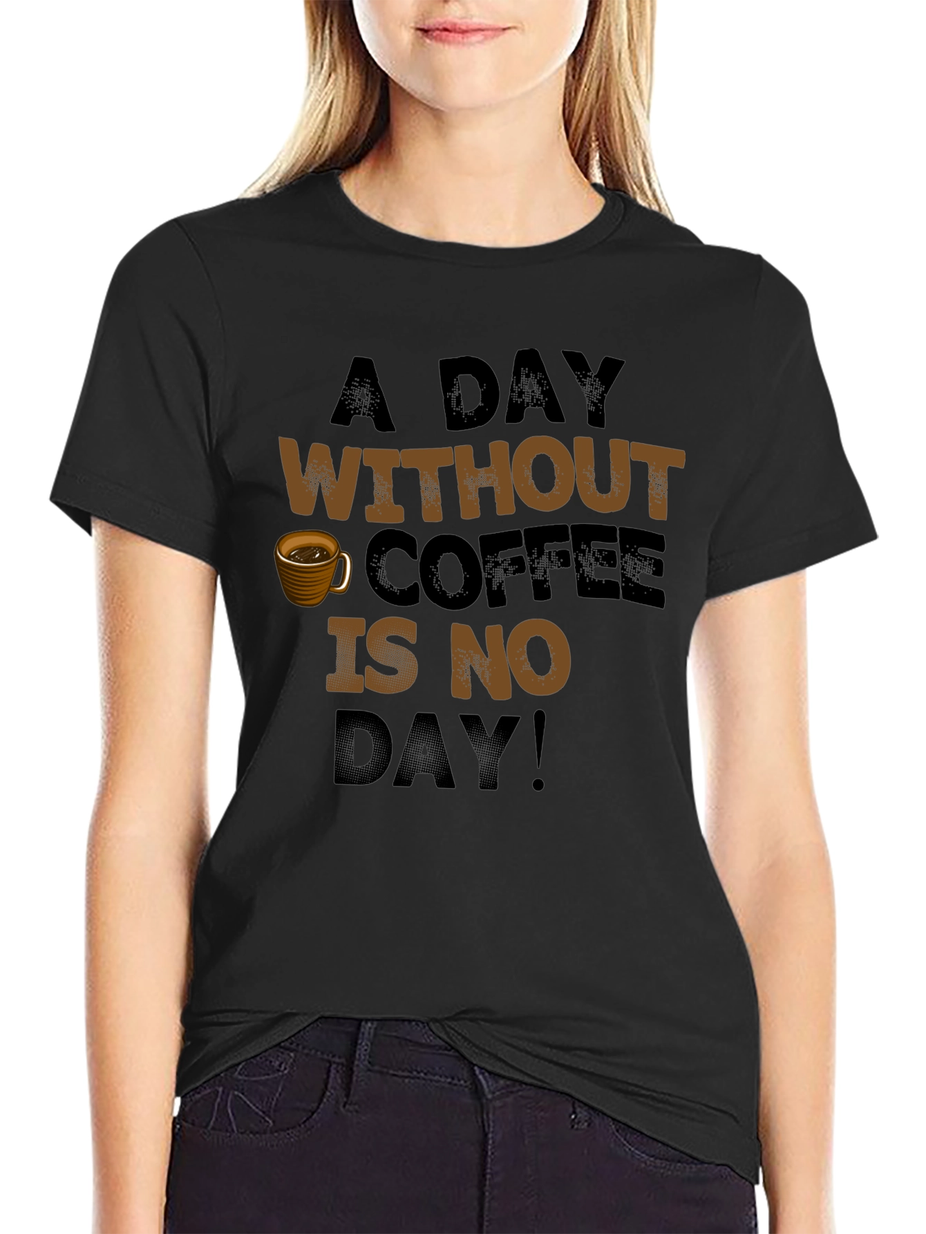 Black Coffee Lover T-Shirt: A Day Without Coffee view 2