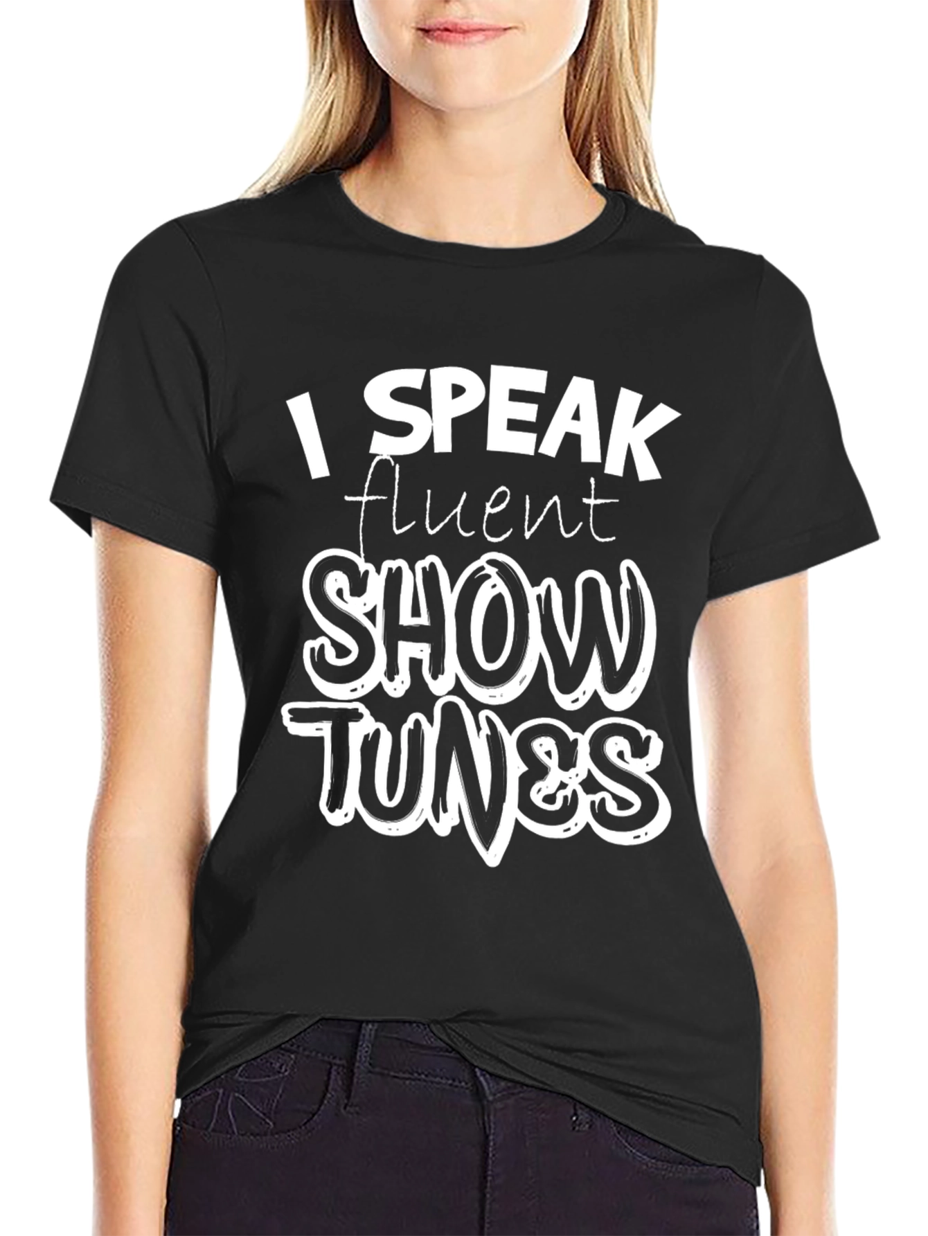 Black I Speak Fluent Show Tunes Black T-Shirt view 2