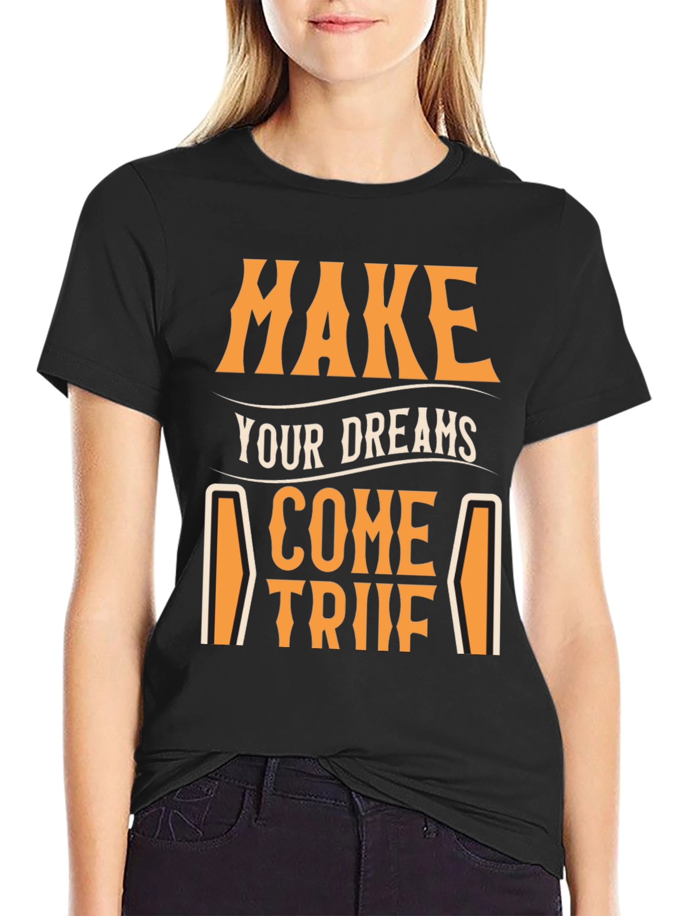 Black Make Your Dreams Come True T-Shirt - Motivational Tee view 2