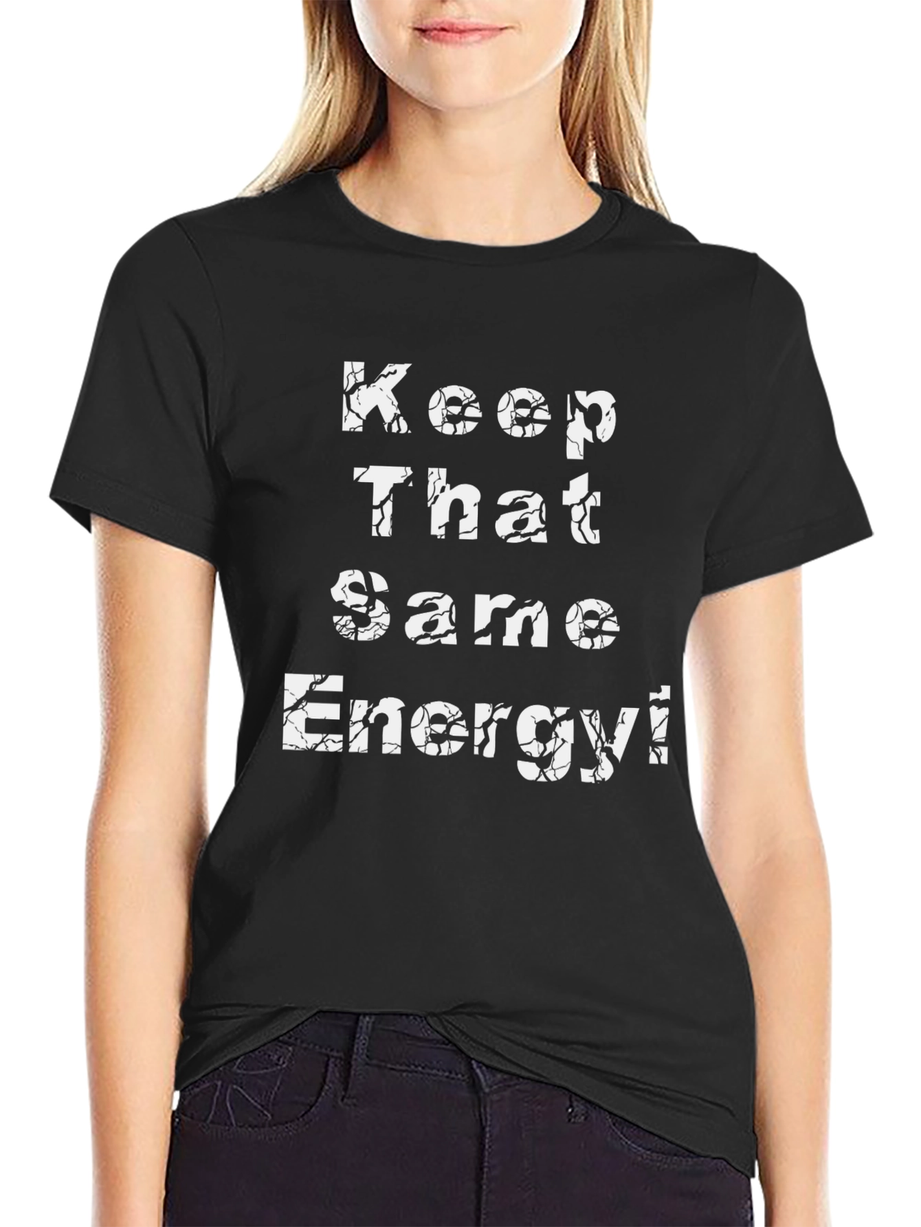 Black Keep That Same Energy Graphic T-Shirt view 2