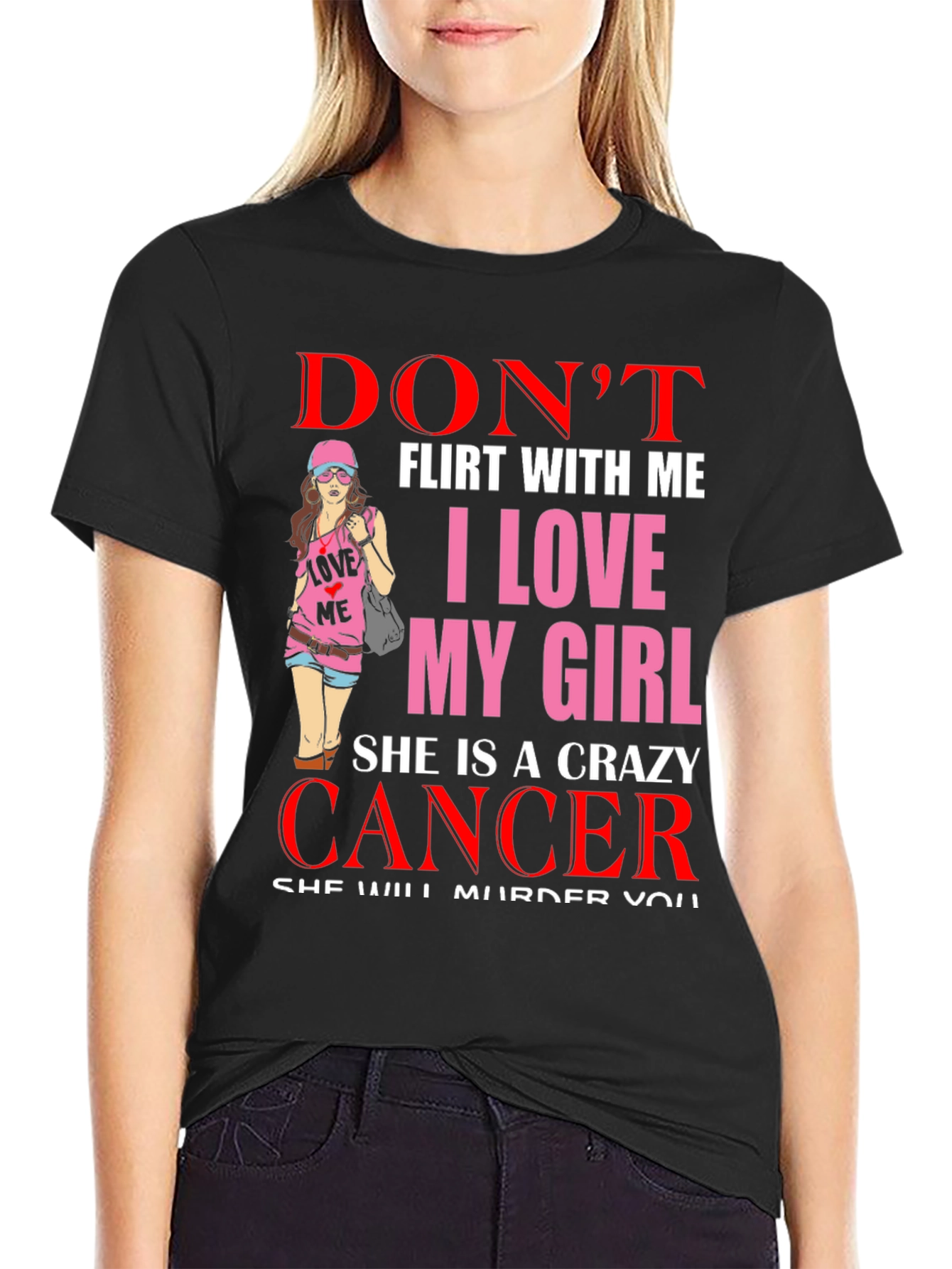 Black Don't Flirt Crazy Cancer Girl T-Shirt view 2