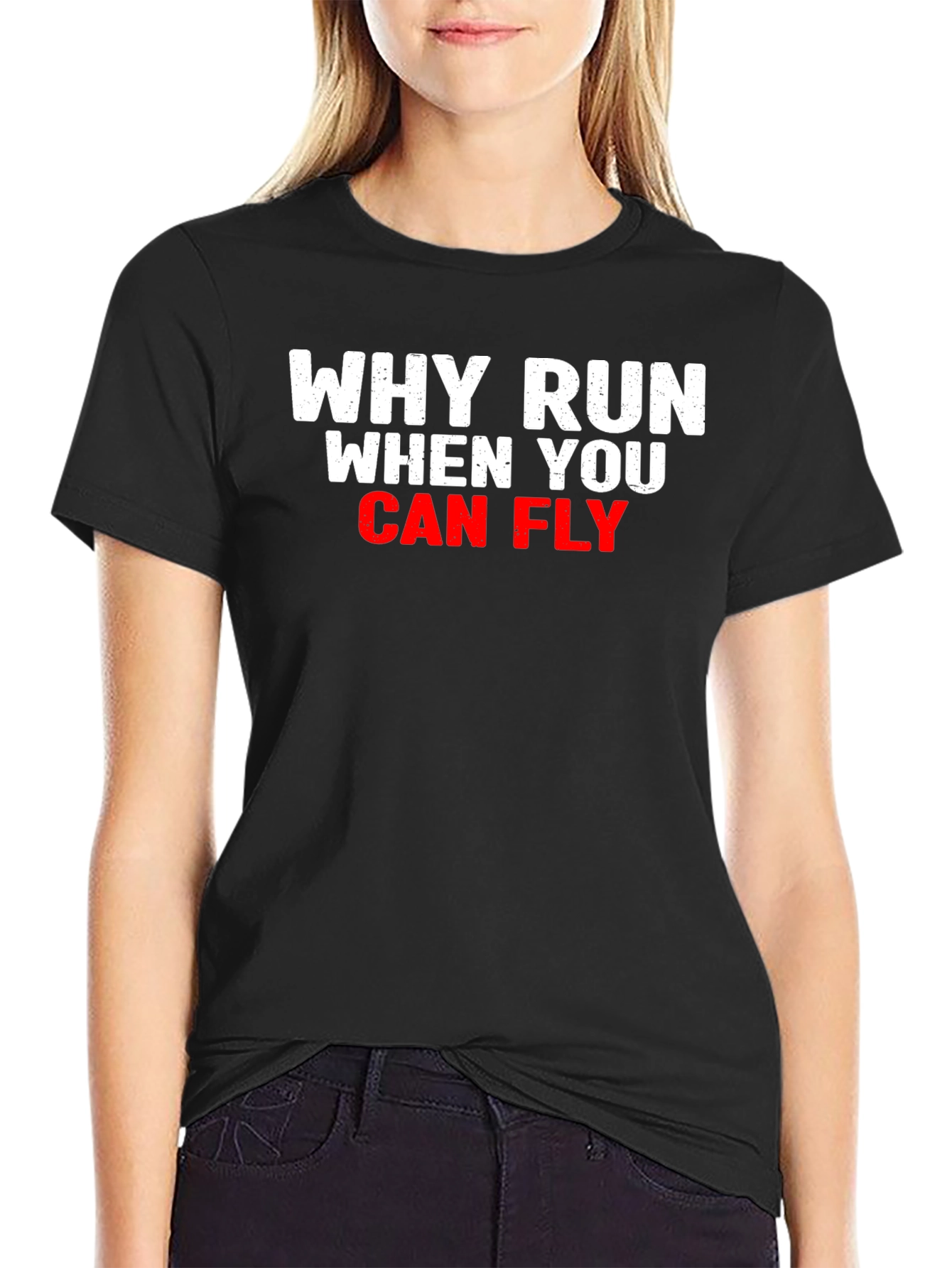 Black Why Run When You Can Fly T-Shirt view 2