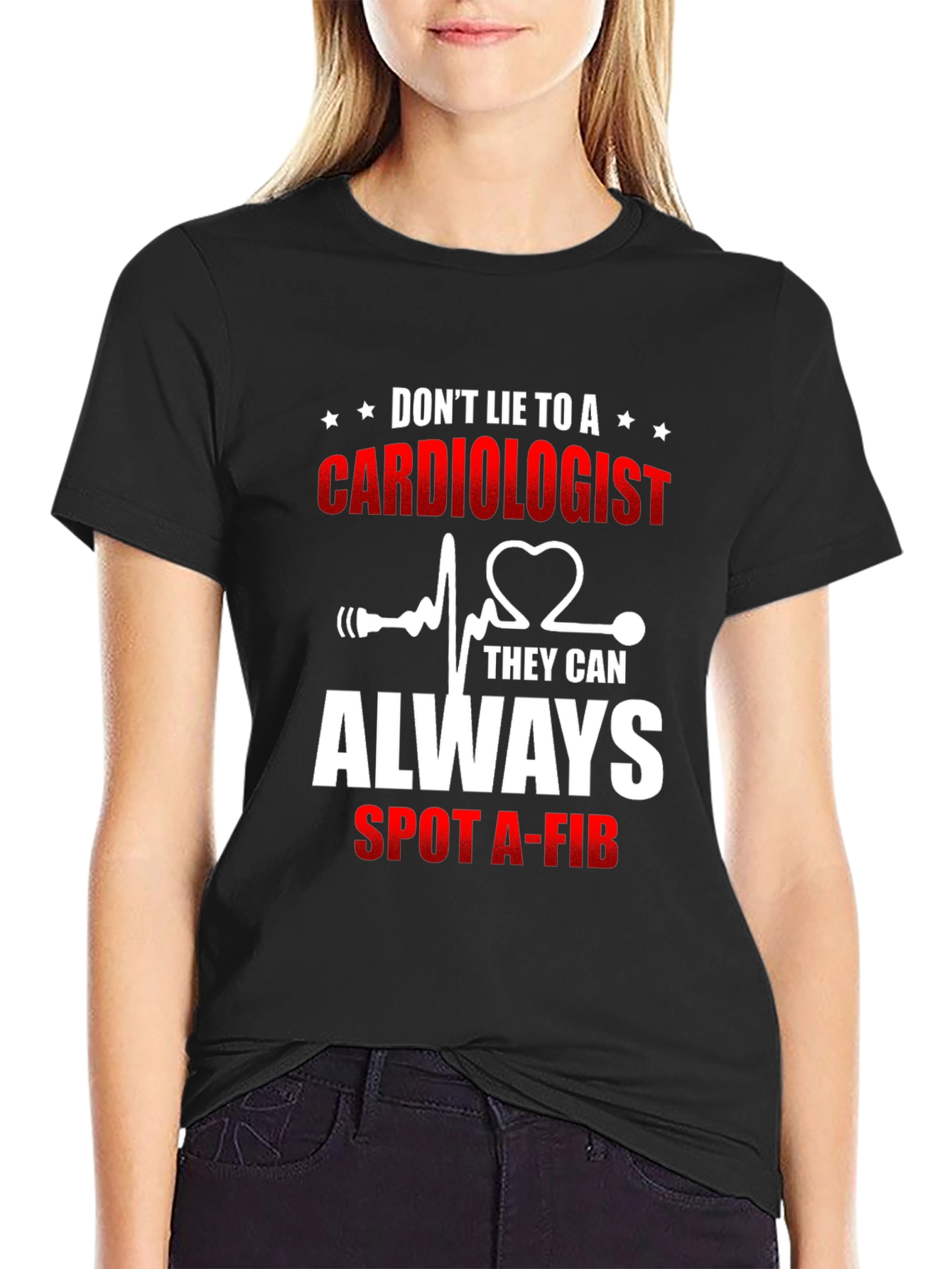 Black Cardiologist T-Shirt: Don't Lie - They Can Spot A-Fib view 2