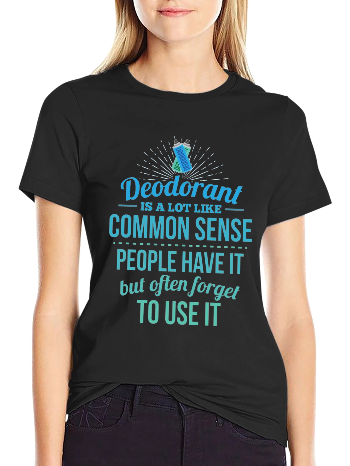 Black Funny Deodorant Common Sense T-Shirt  view 2