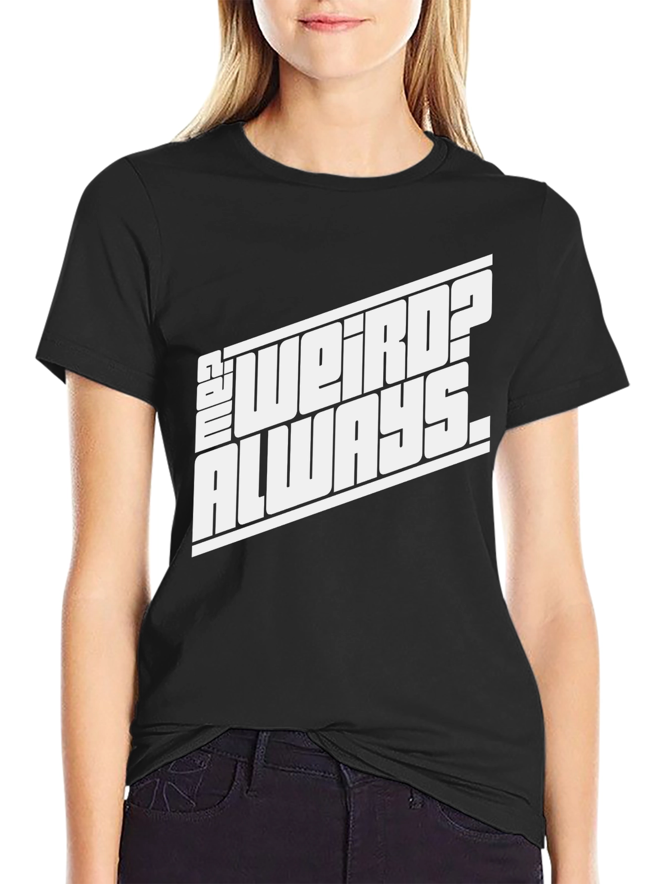 Black Always Weird? Black Graphic Tee for Casual Style view 2