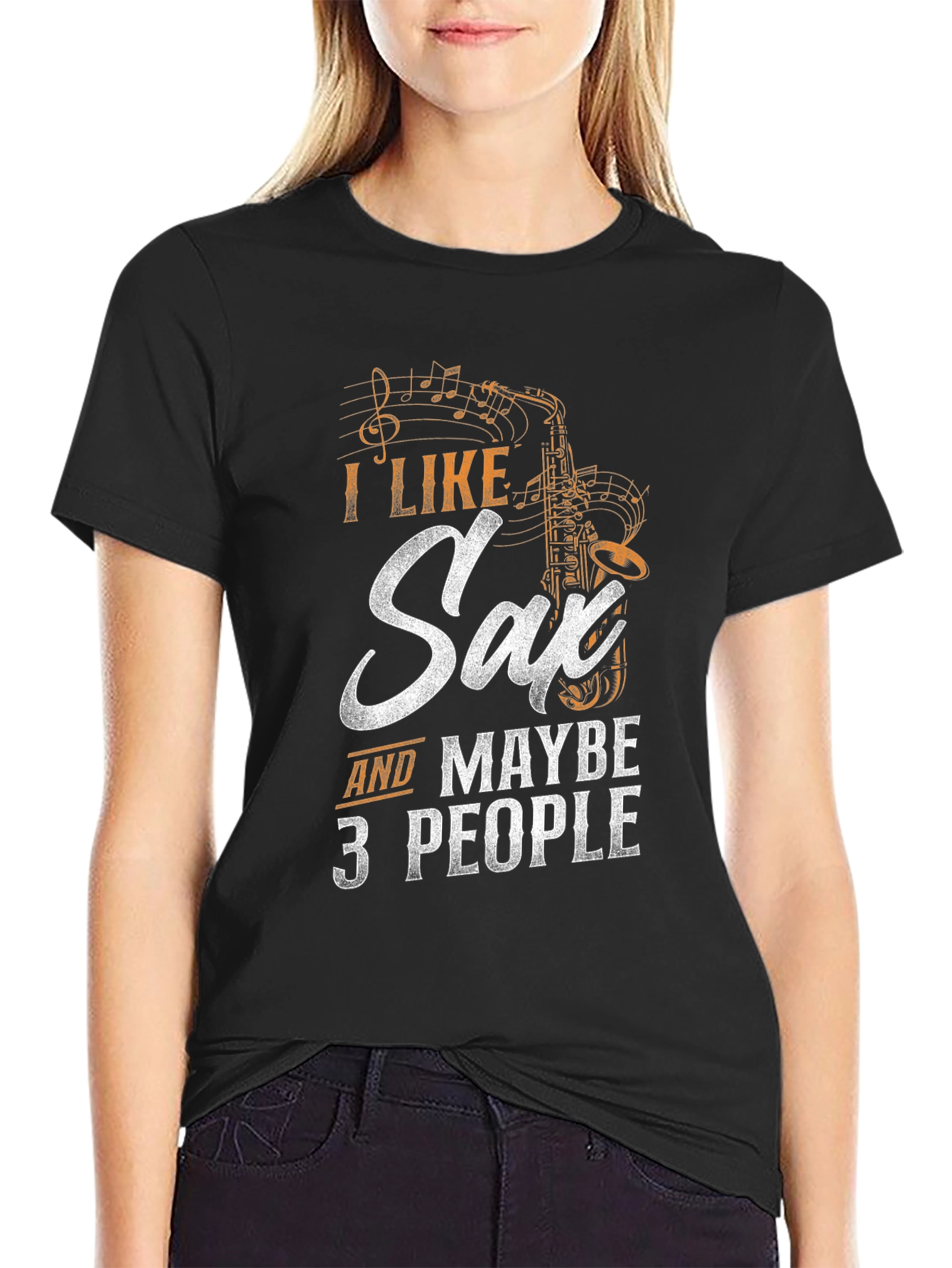 Black I Like Saxophone & Maybe 3 People - Funny Musician T-Shirt view 2