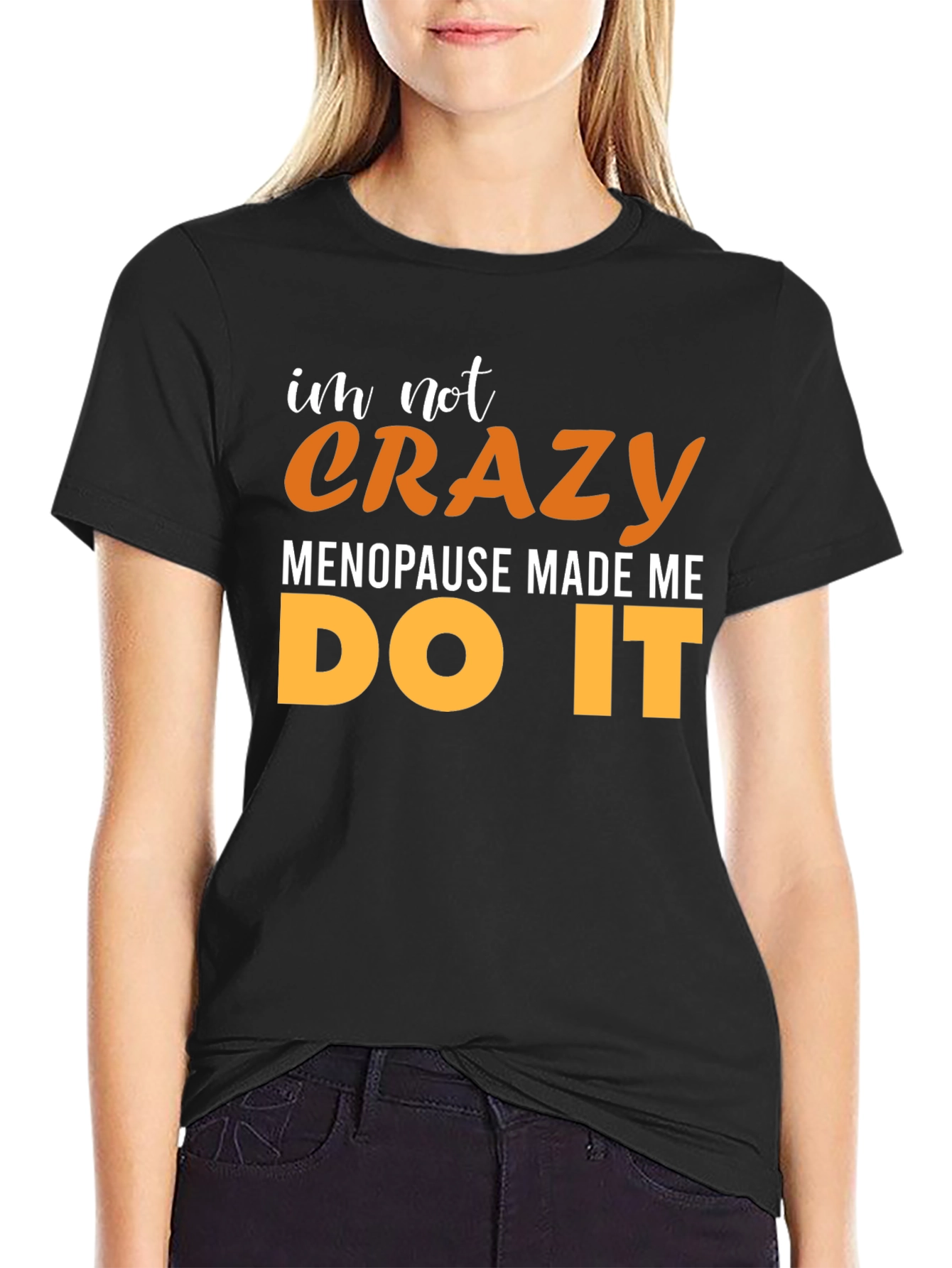 Black Crazy Menopause T-Shirt view 2