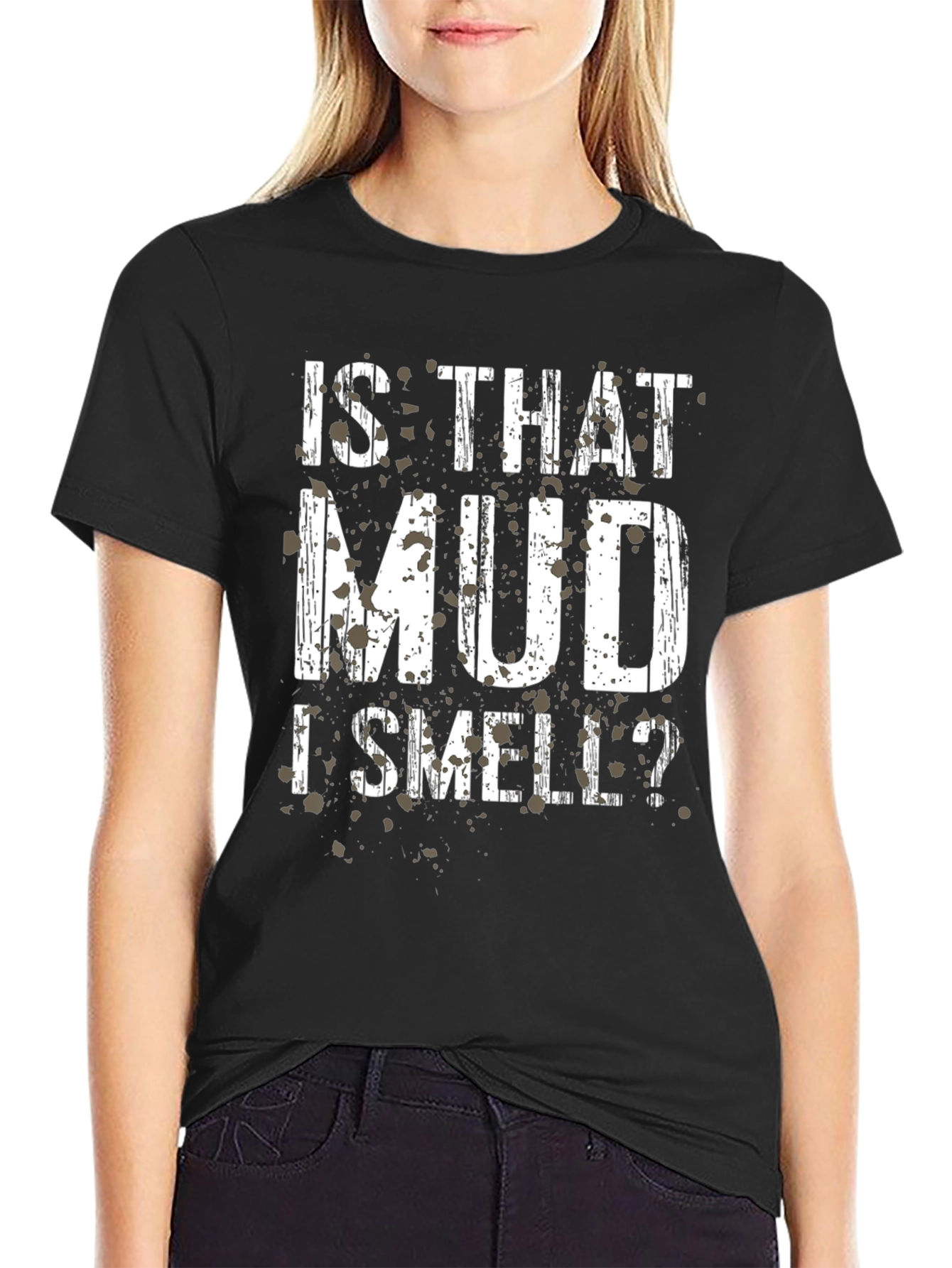 Black Is That Mud I Smell T-Shirt - Off Road Humor view 2