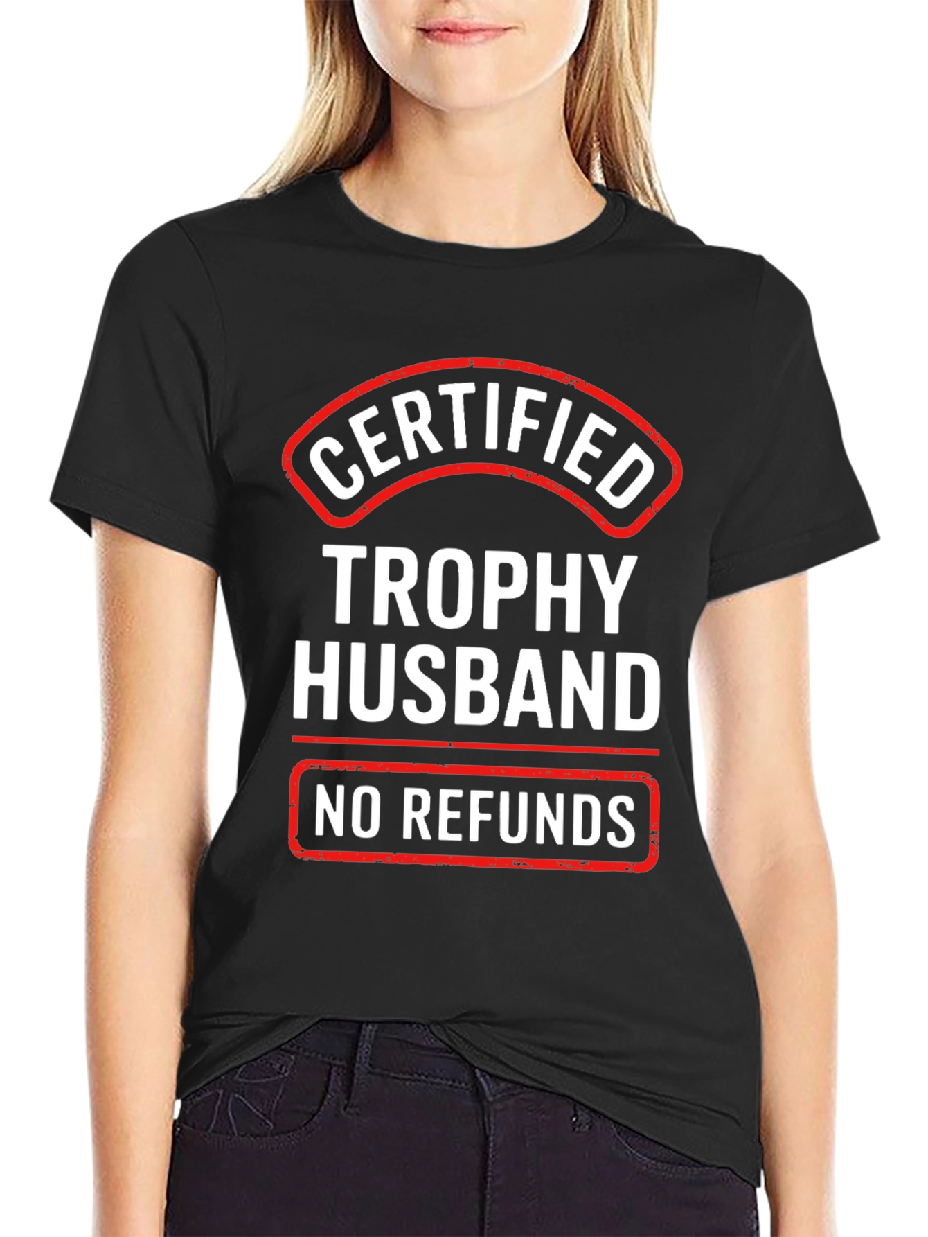 Black Certified Trophy Husband T-Shirt - No Refunds! view 2
