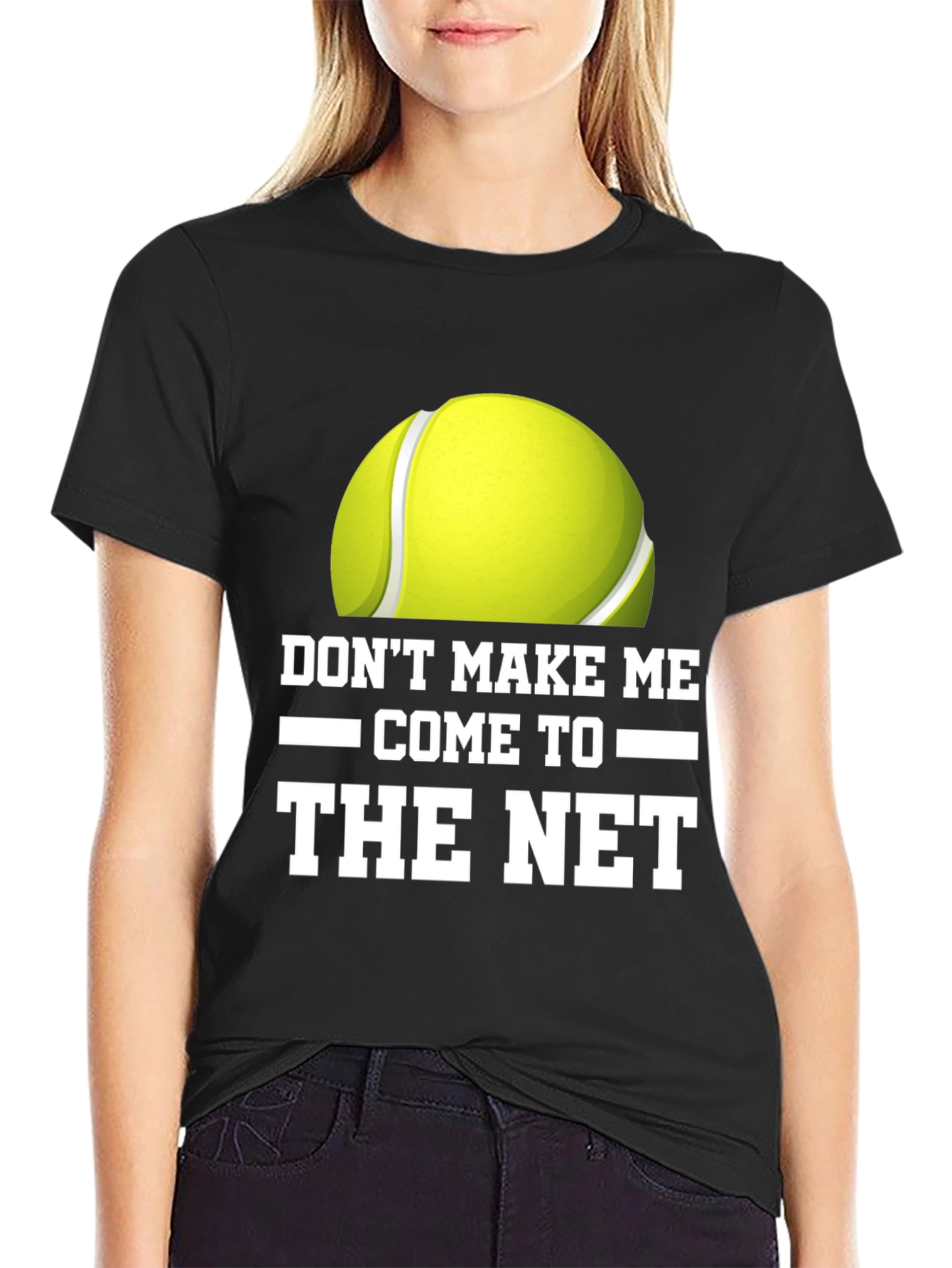 Black Don't Make Me Come to the Net T-Shirt view 2