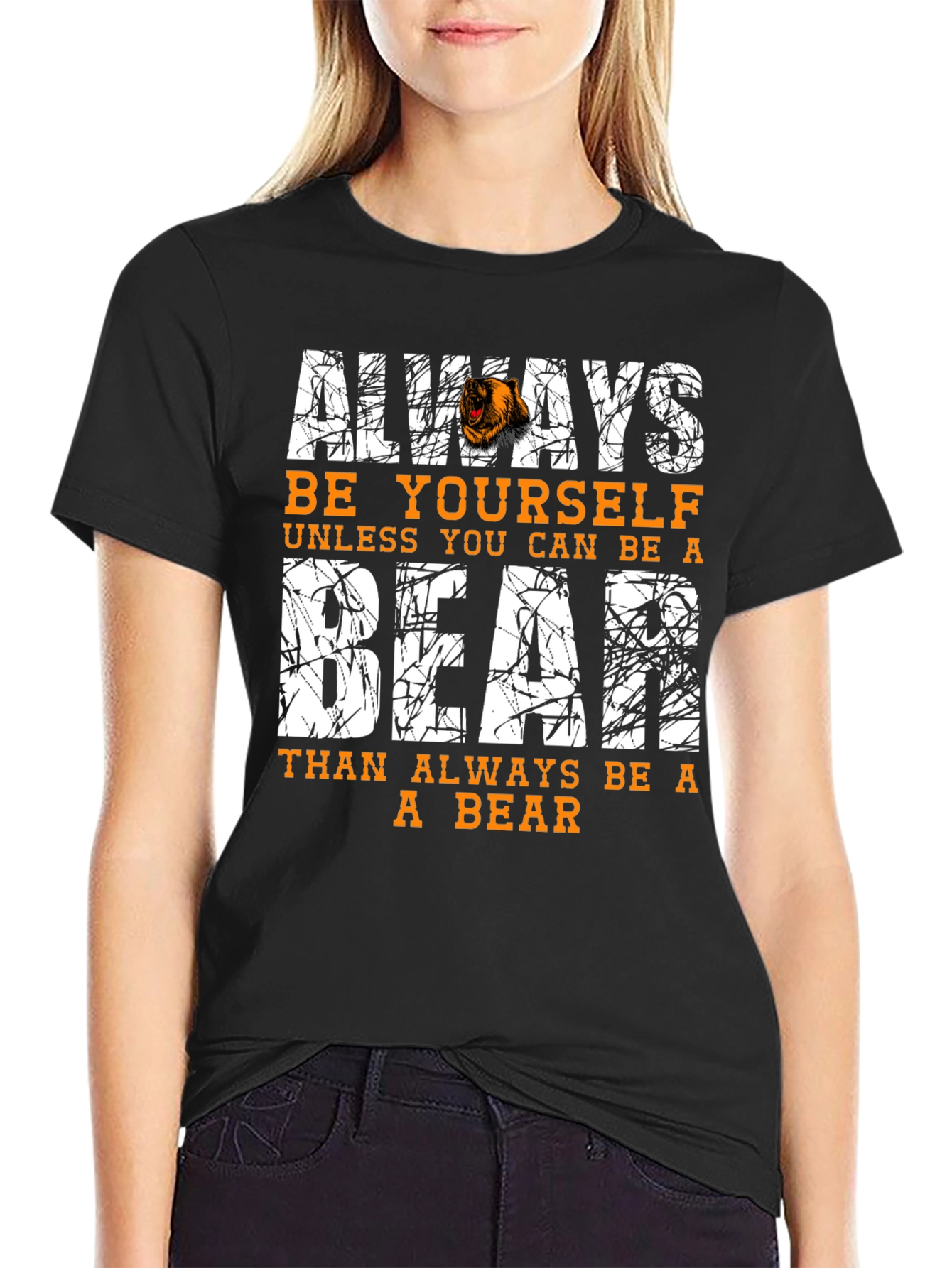 Black Always Be Yourself Unless You Can Be A Bear Funny T-Shirt view 2