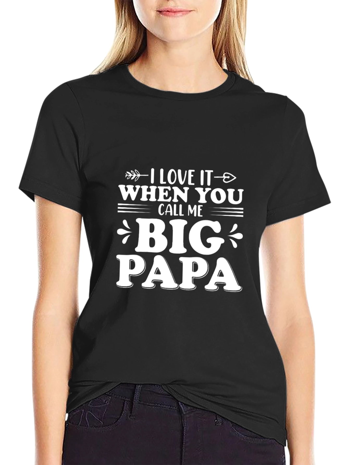 Black I Love It When You Call Me Big Papa T-Shirt view 2