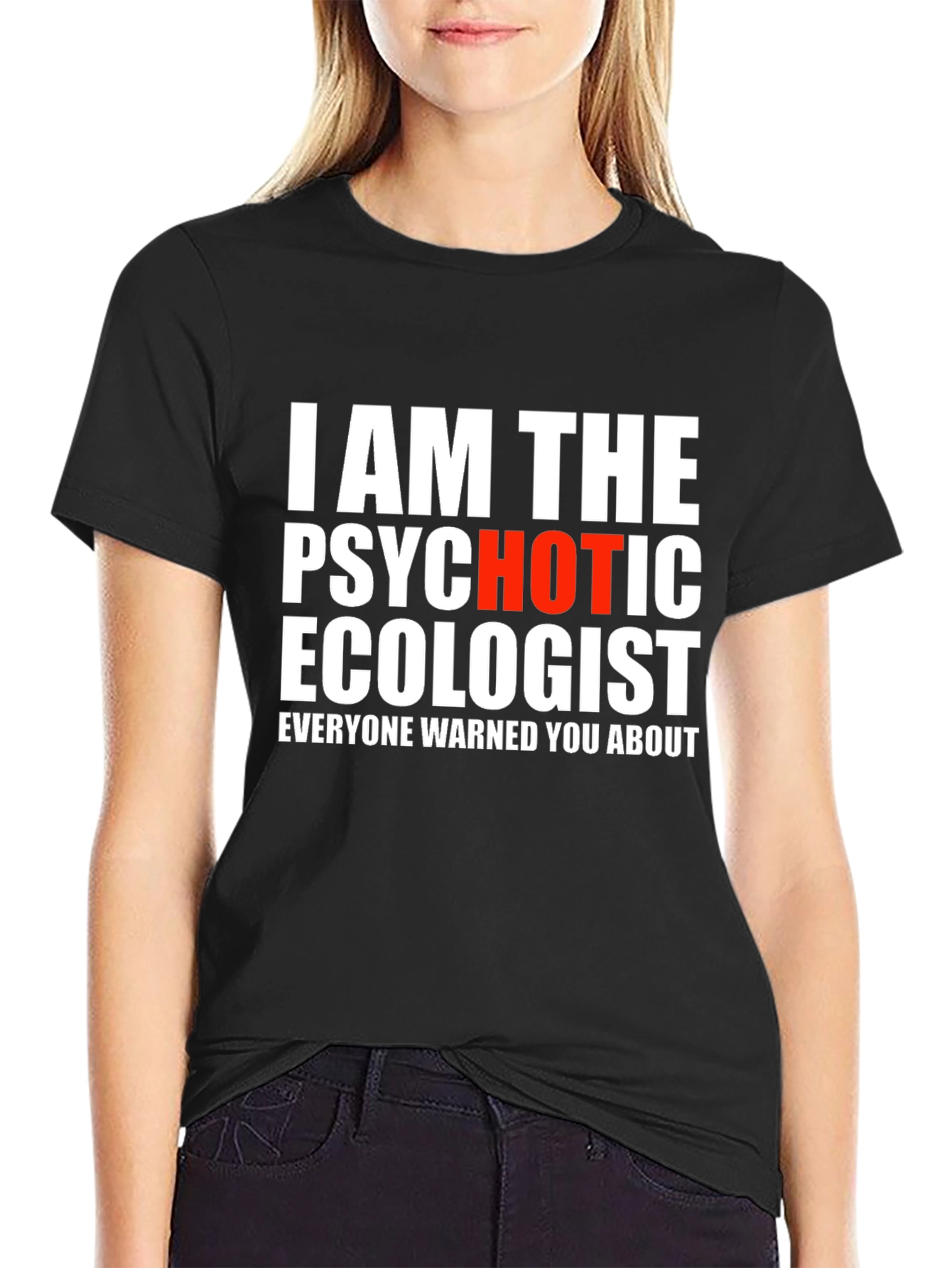 Black Psychotic Ecologist T-Shirt - Funny Environmental Tee view 2