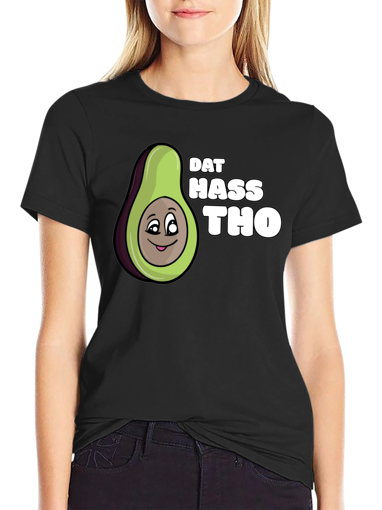 Black Dat Hass Tho Avocado Black T-Shirt Funny Tee view 2