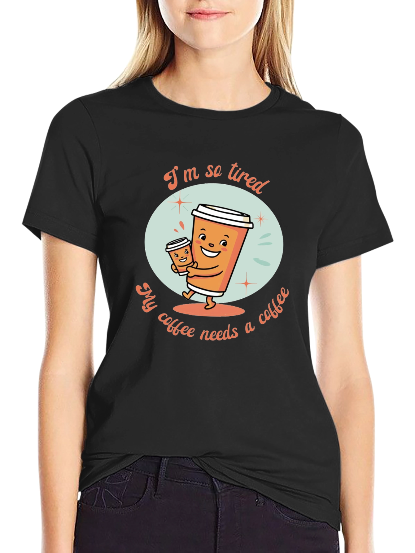 Black Funny Coffee Lover T-Shirt - I'm So Tired Design view 2