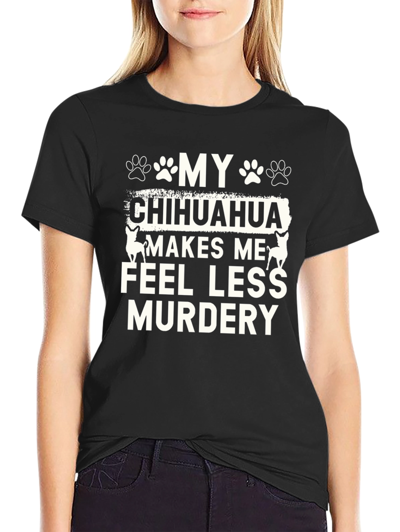 Black Funny Chihuahua T-Shirt - Makes Me Feel Less Murdery view 2