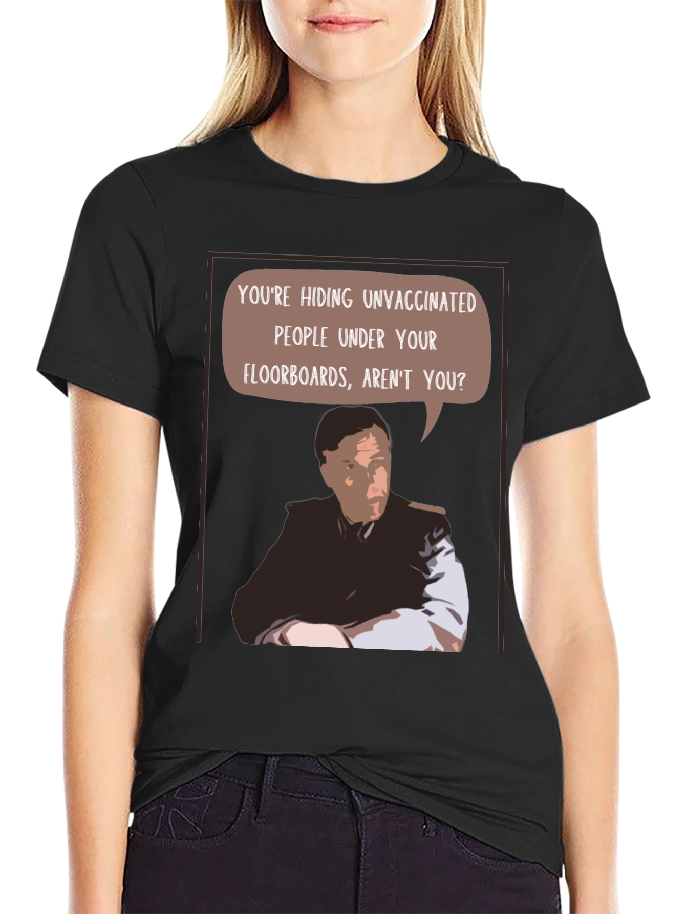 Black Unvaccinated People Under Your Floorboards T-Shirt view 2