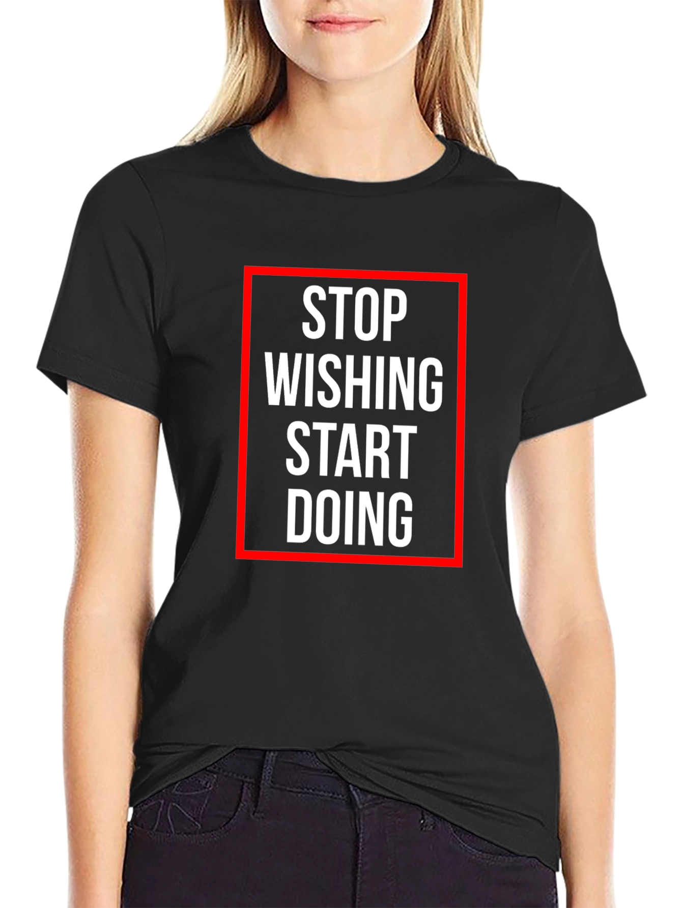 Motivational T-Shirt - Stop Wishing, Start Doing - 2