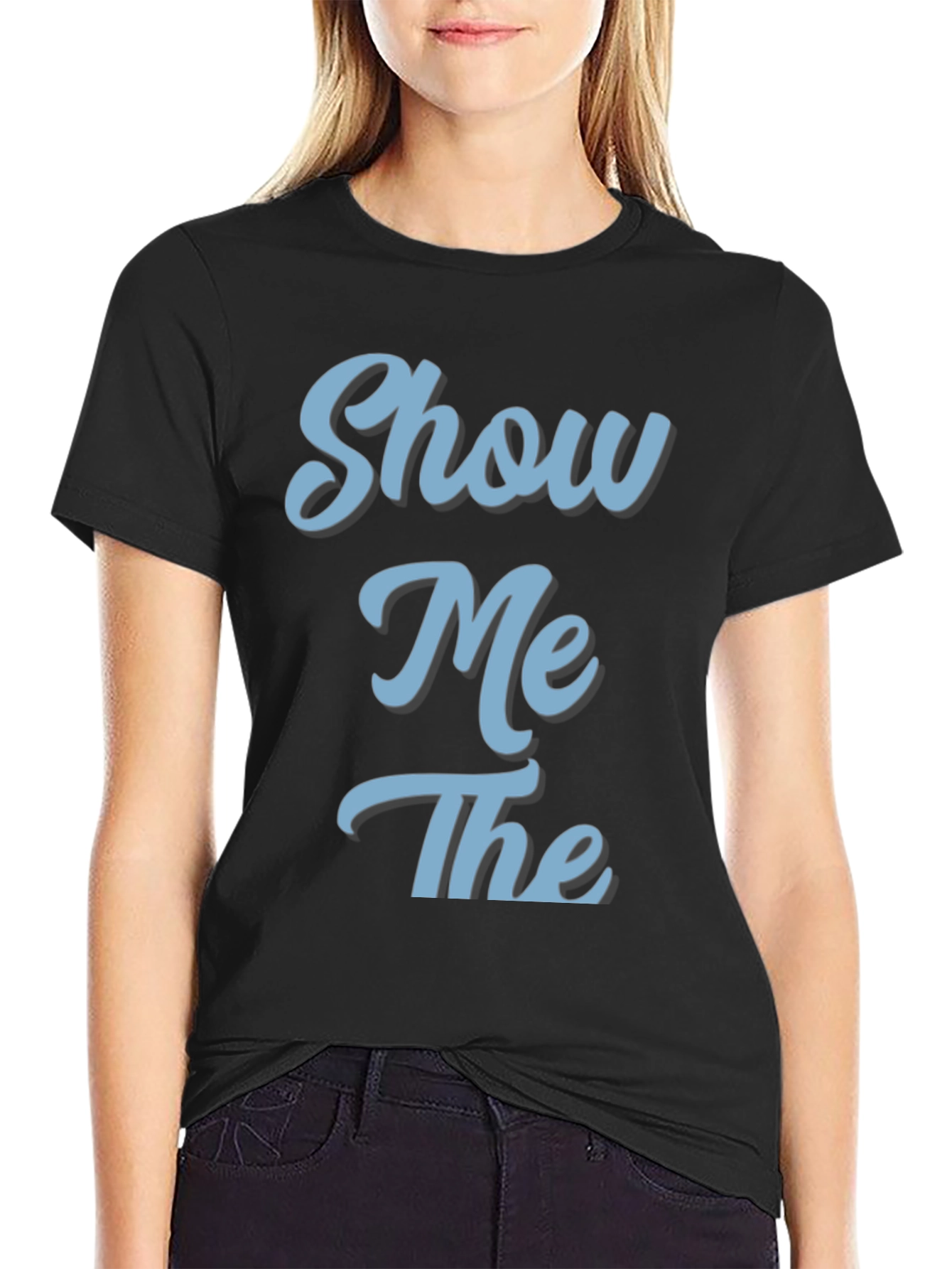 Black Show Me The Graphic Tee - Stylish & Comfortable view 2
