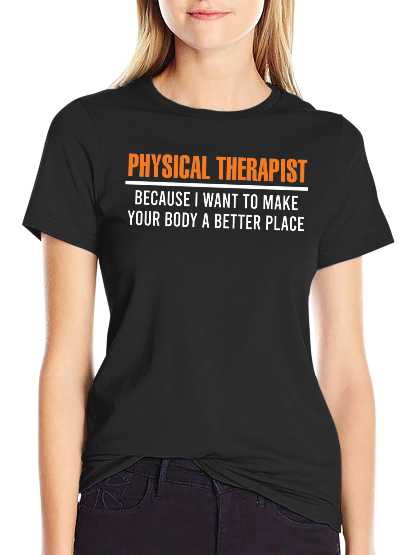 Black Physical Therapist T-Shirt - Make Your Body Better view 2
