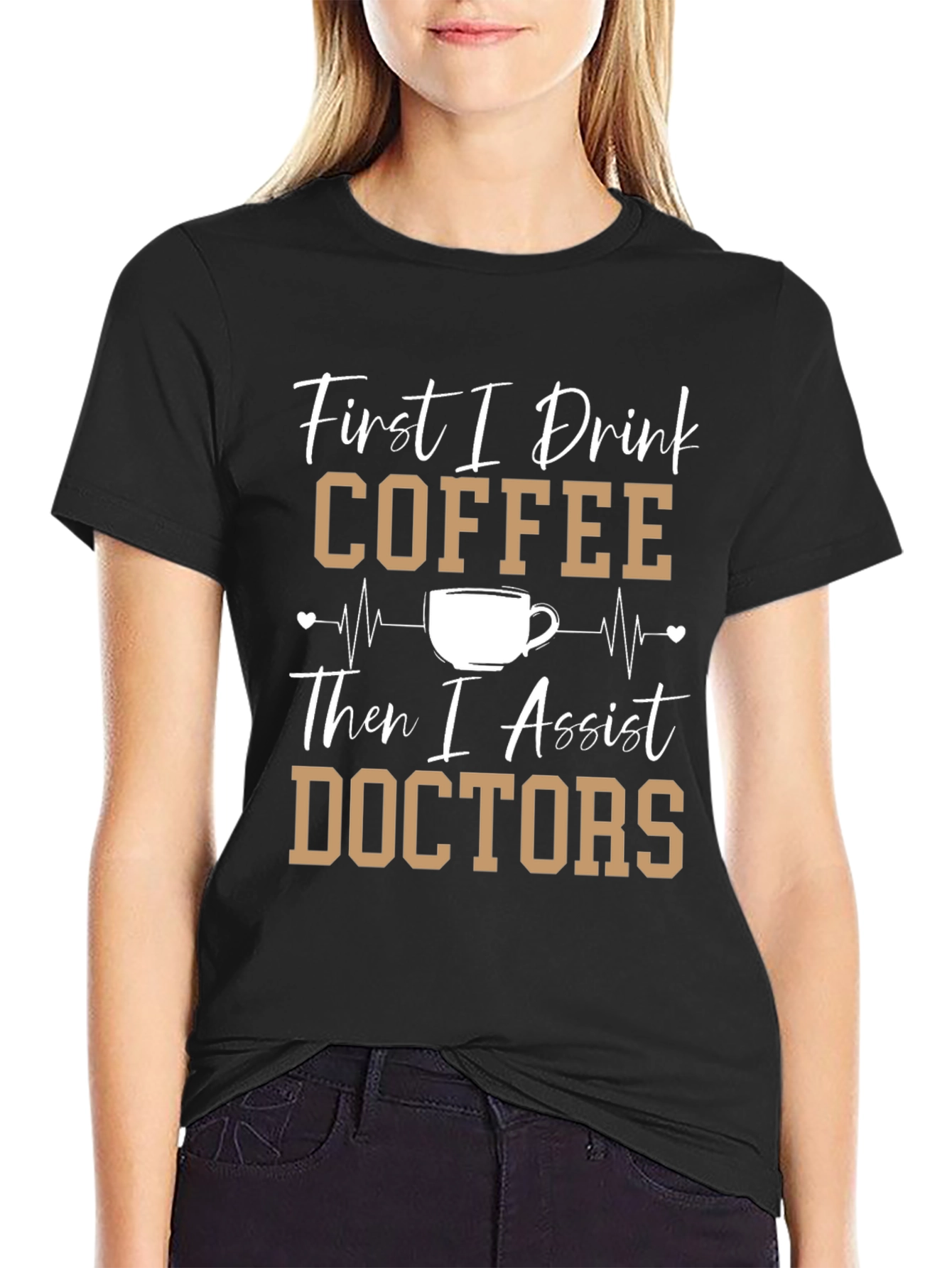 Coffee Then Doctors Graphic T-Shirt - 2