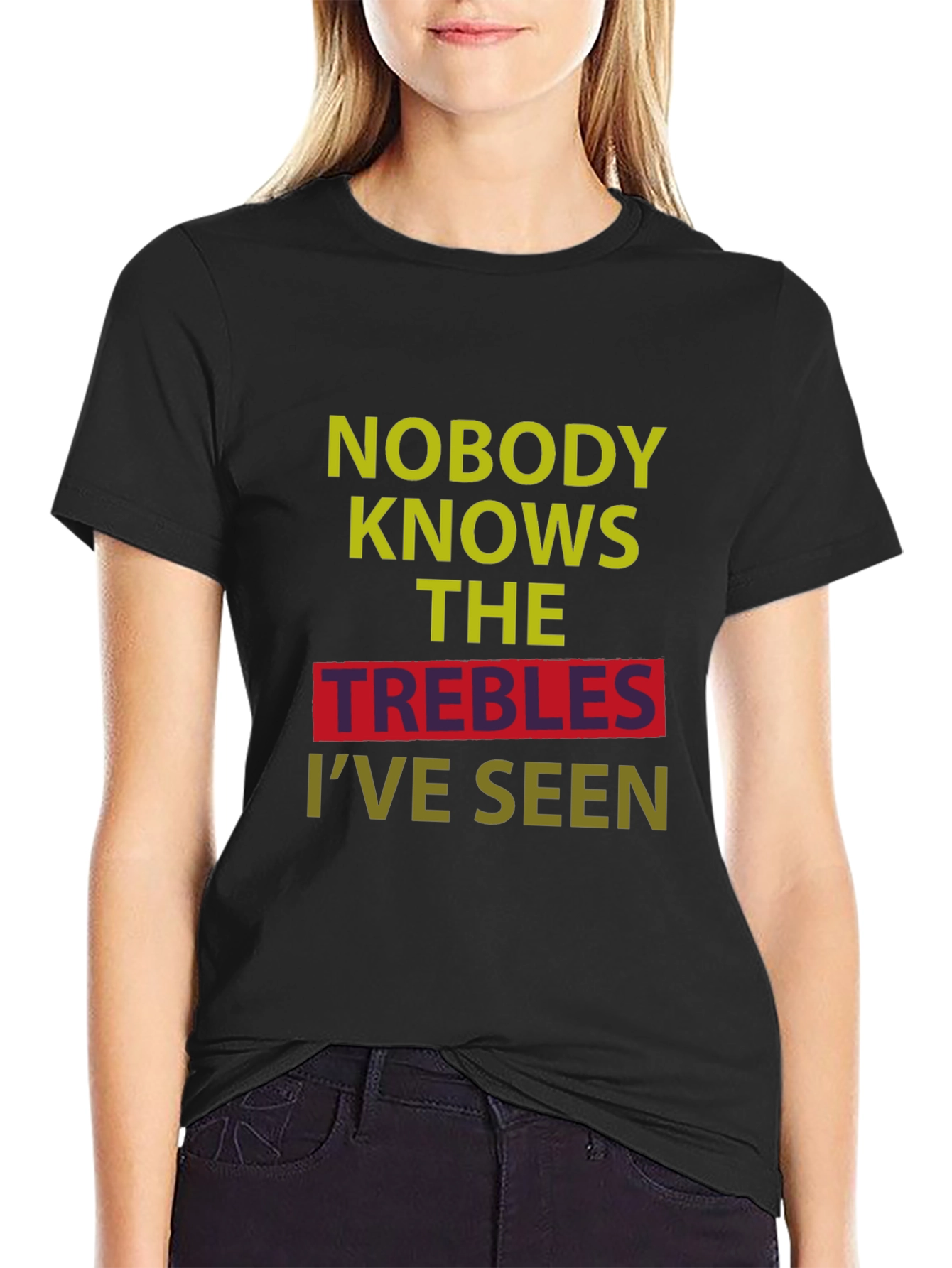 Black Nobody Knows The Trebles I've Seen T-Shirt view 2