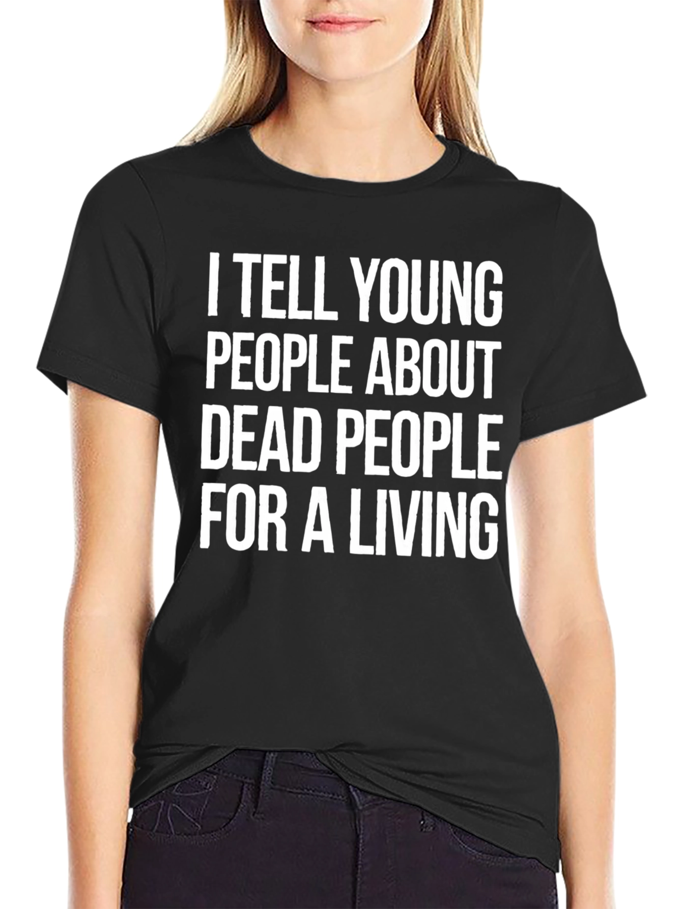 Black I Tell Young People About Dead People T-Shirt view 2