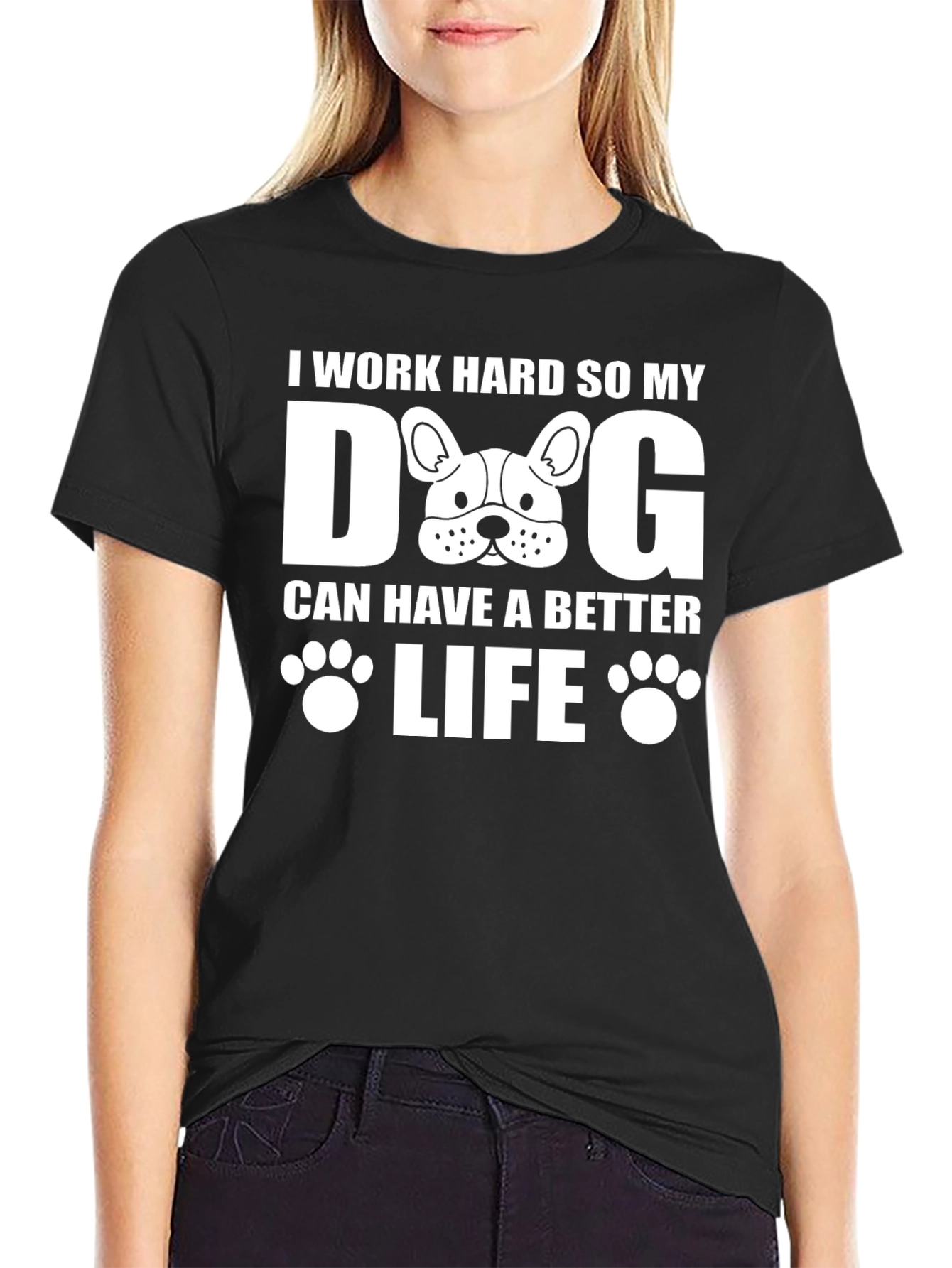 Black Dog Lover T-Shirt: I Work Hard So My Dog Can Have a Better Life view 2