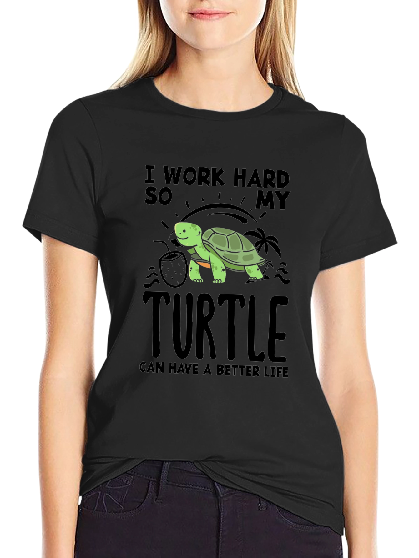 Black I Work Hard So My Turtle Can Have a Better Life T-Shirt view 2
