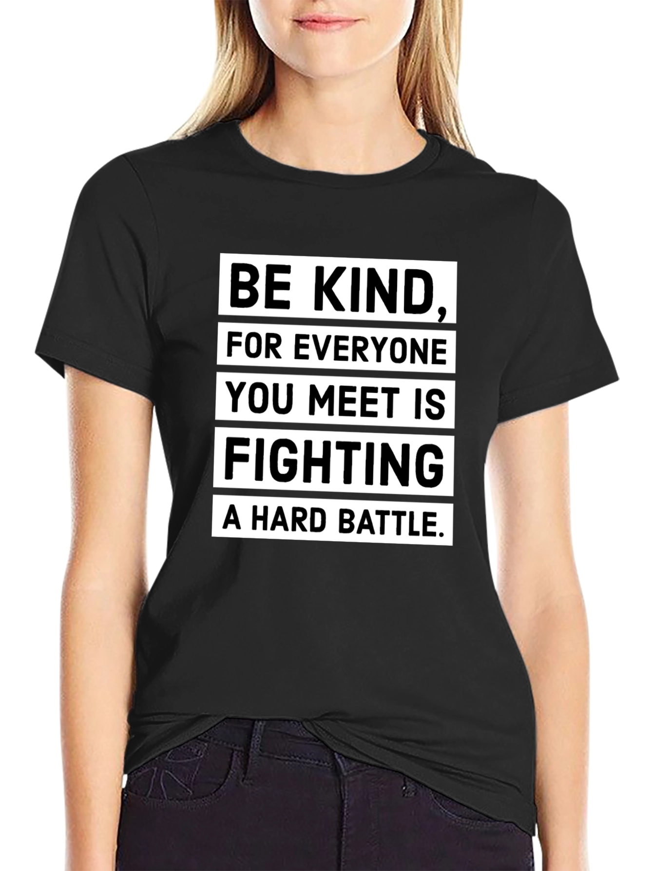 Black Be Kind T-Shirt: Everyone Fights a Hard Battle view 2