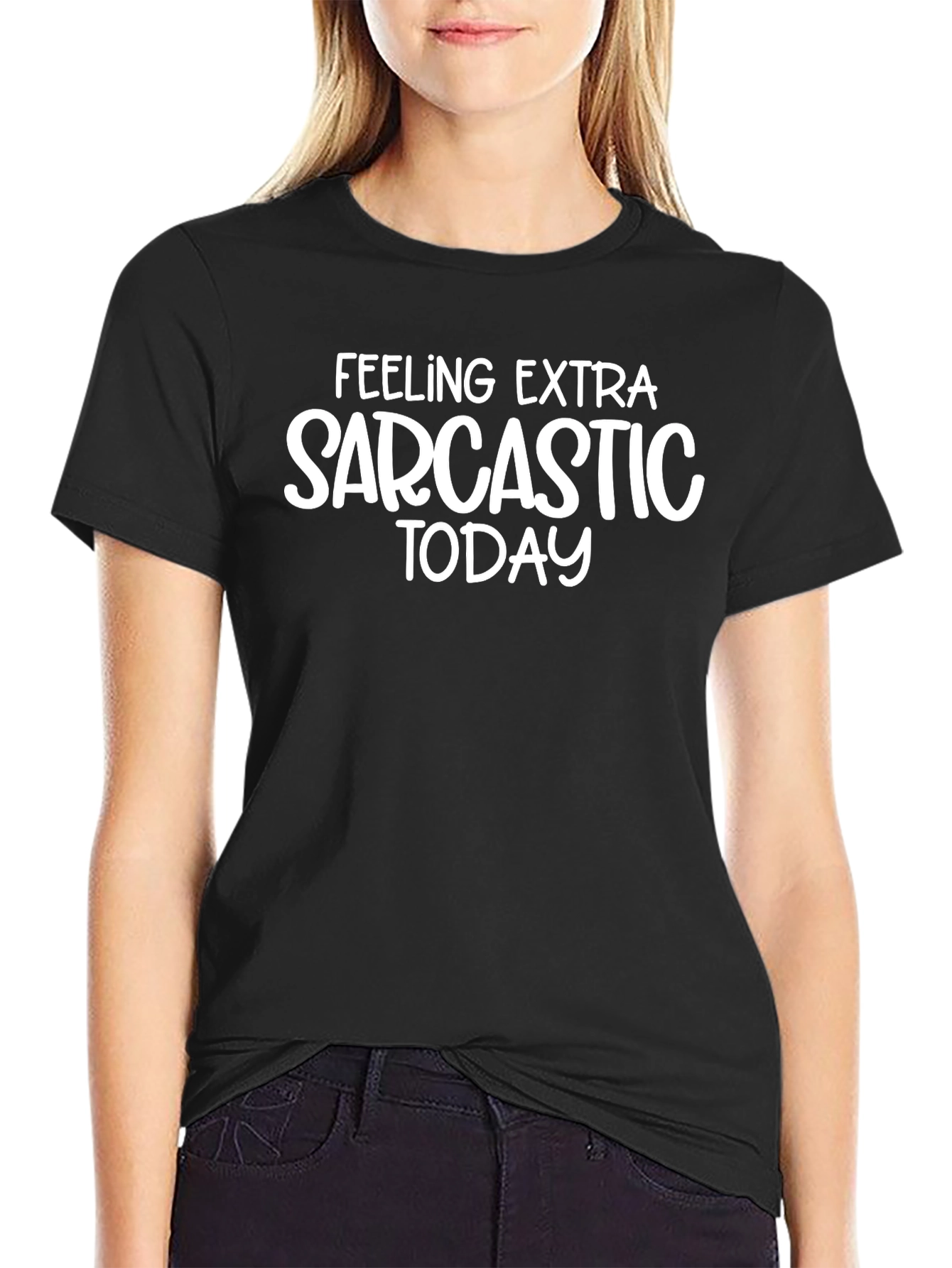 Black Feeling Extra Sarcastic Today Black Graphic Tee view 2