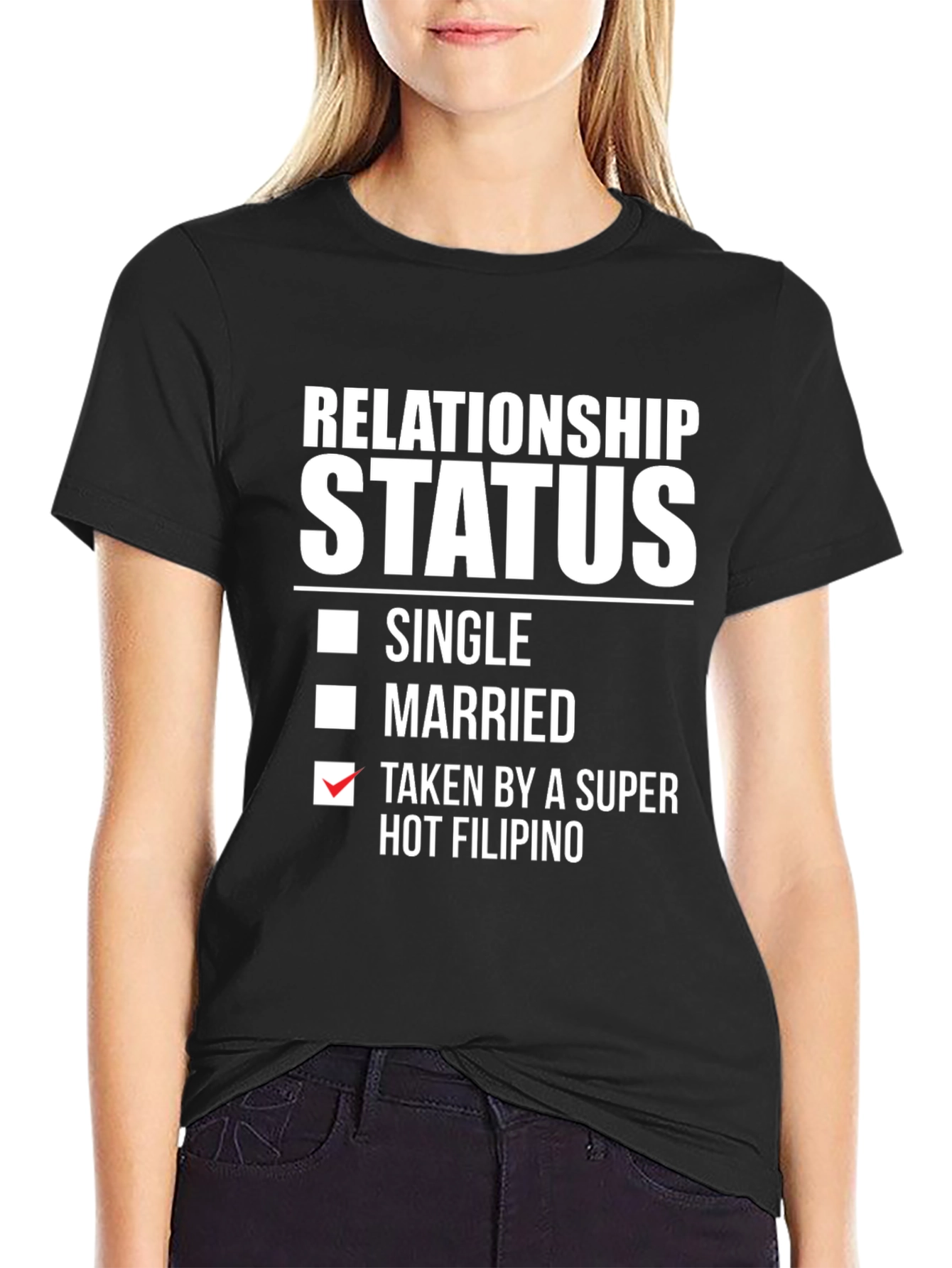 Black Relationship Status T-Shirt - Taken By A Super Hot Filipino view 2