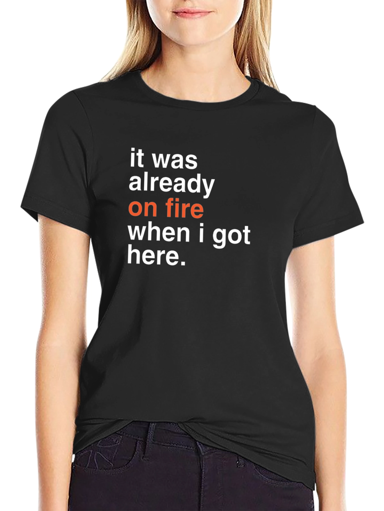 Black It Was Already On Fire T-Shirt - Funny Graphic Tee view 2