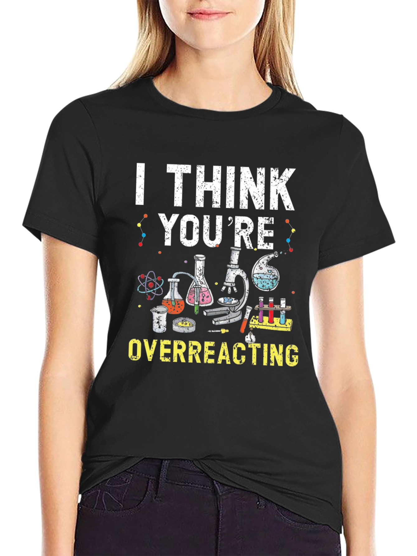 Black I Think You're Overreacting Funny Science T-Shirt view 2