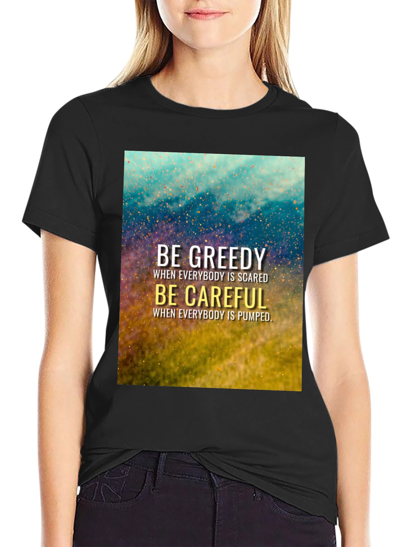 Black Be Greedy Be Careful Black T-Shirt view 2