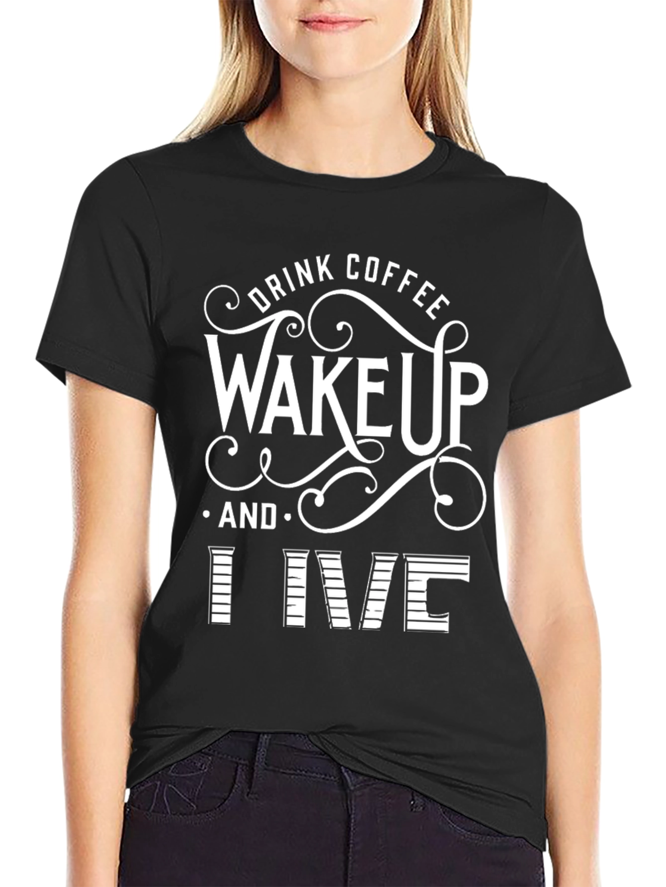 Black Drink Coffee Wake Up and Live Black T-Shirt view 2