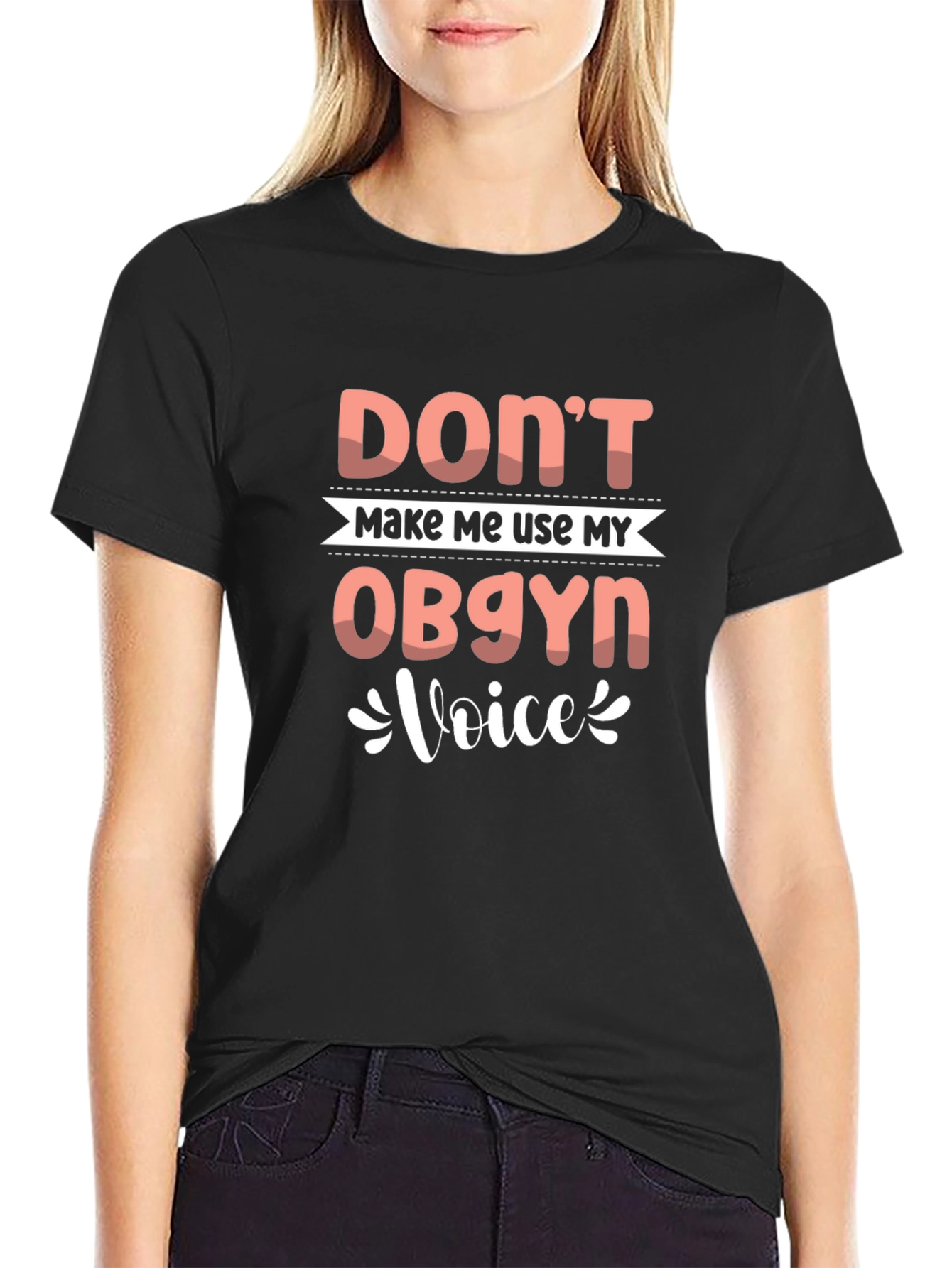 Black OBGYN Voice T-Shirt - Funny Women's Health Tee view 2