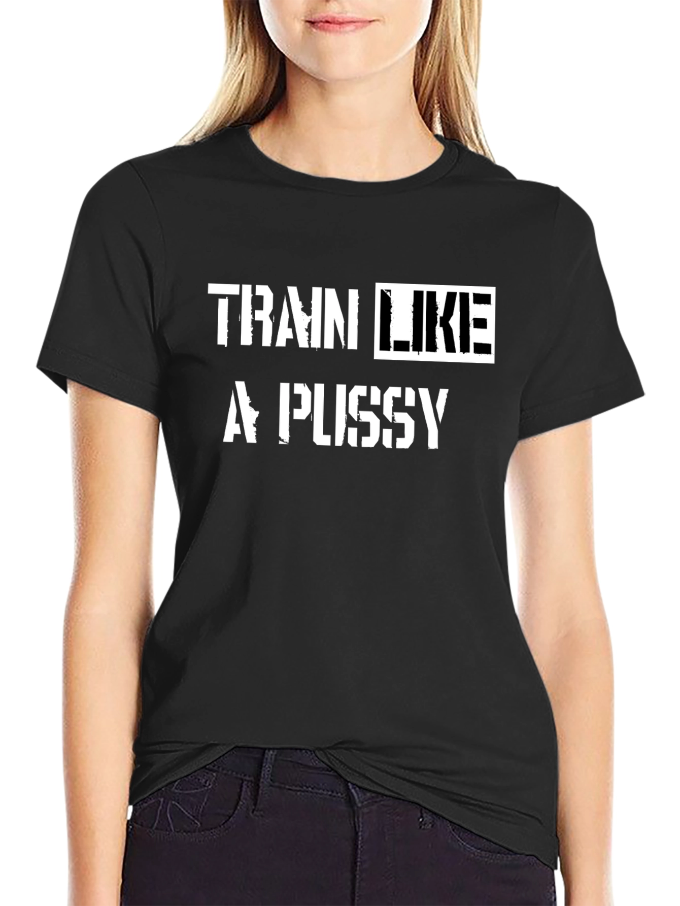 Black Train Like a P*ssy Graphic Tee - Bold Statement Shirt view 2