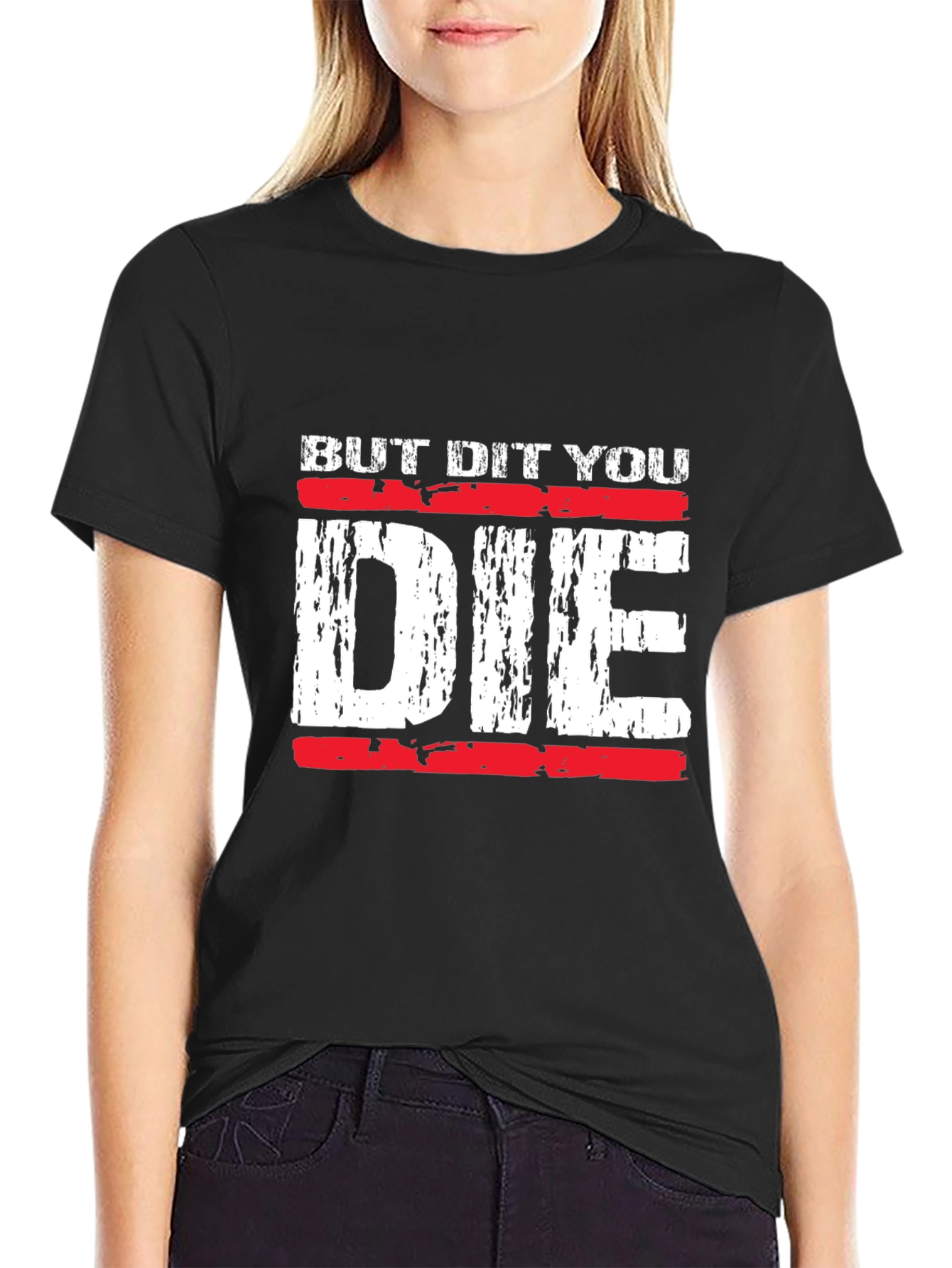 Black But Did You Die T-Shirt Funny Graphic Tee view 2