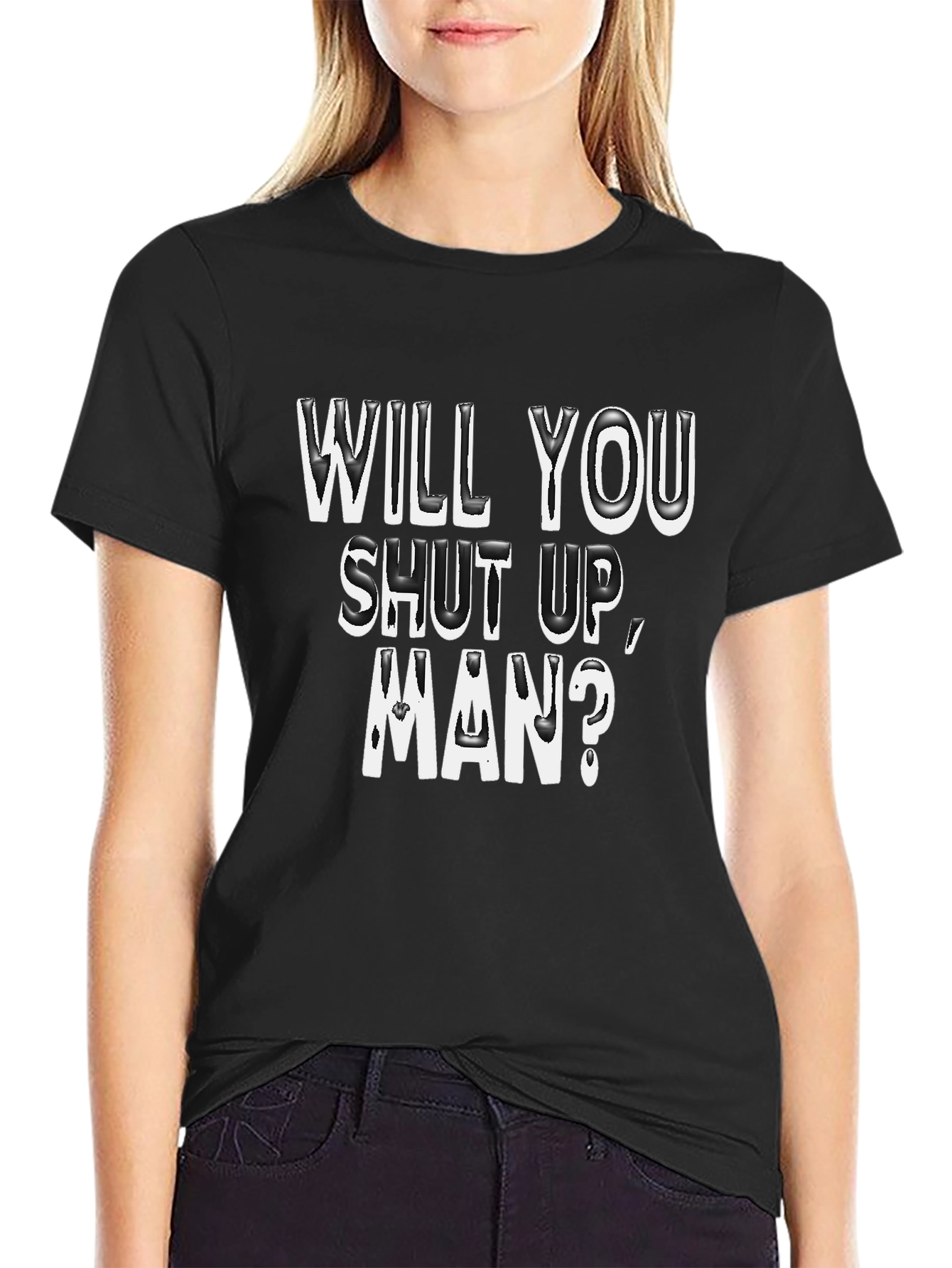 Black Will You Shut Up, Man? Graphic Tee view 2
