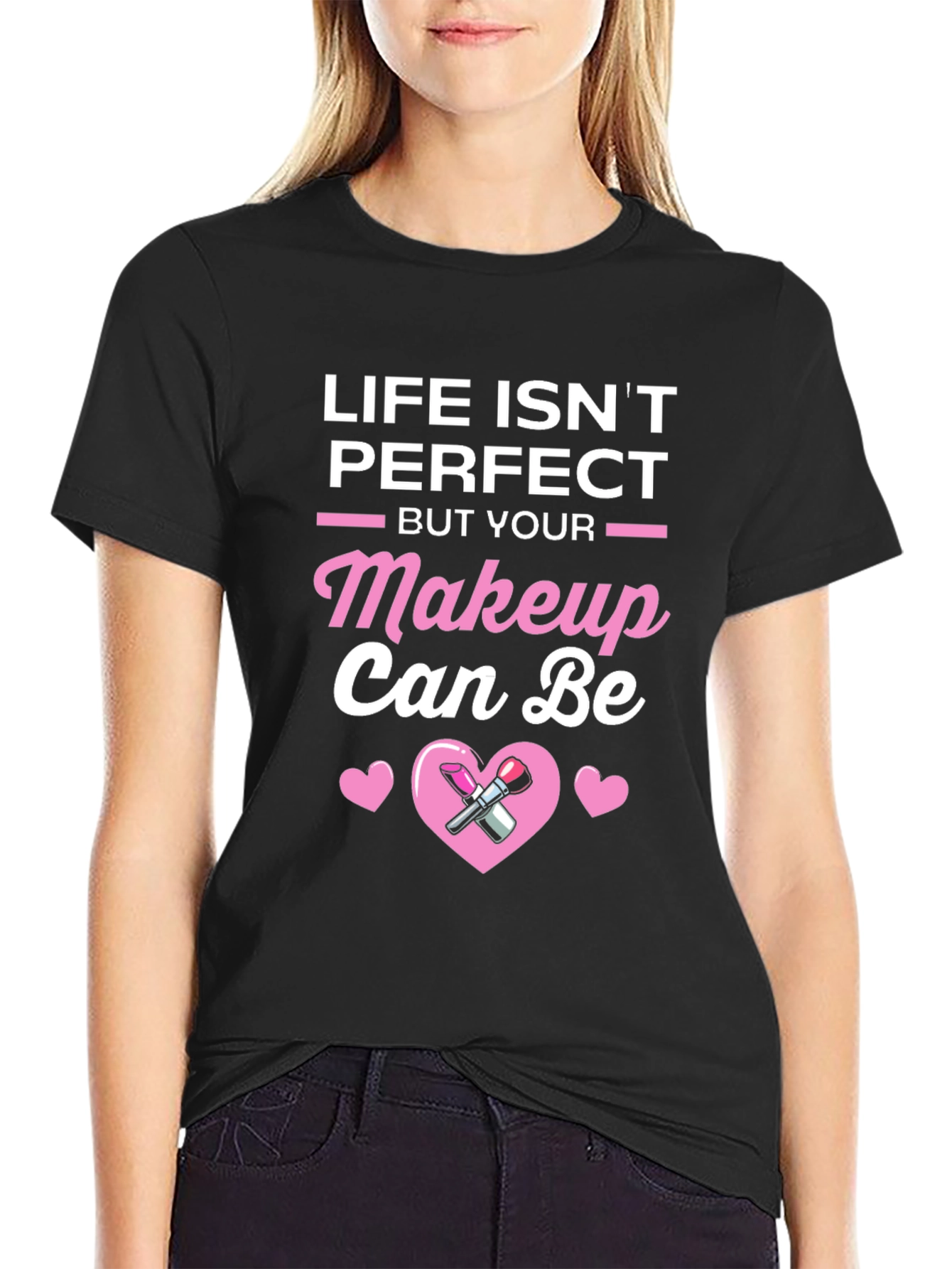 Black Life Isn't Perfect But Your Makeup Can Be T-Shirt view 2