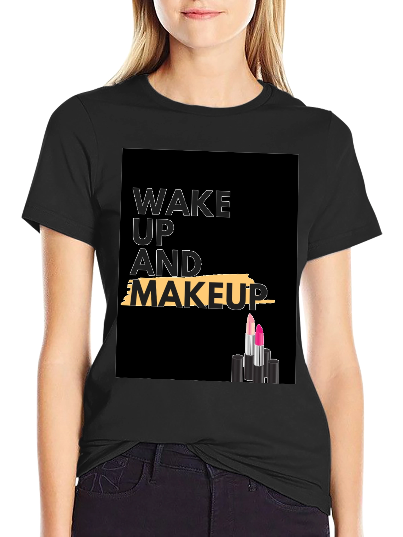 Black Wake Up and Makeup T-Shirt view 2