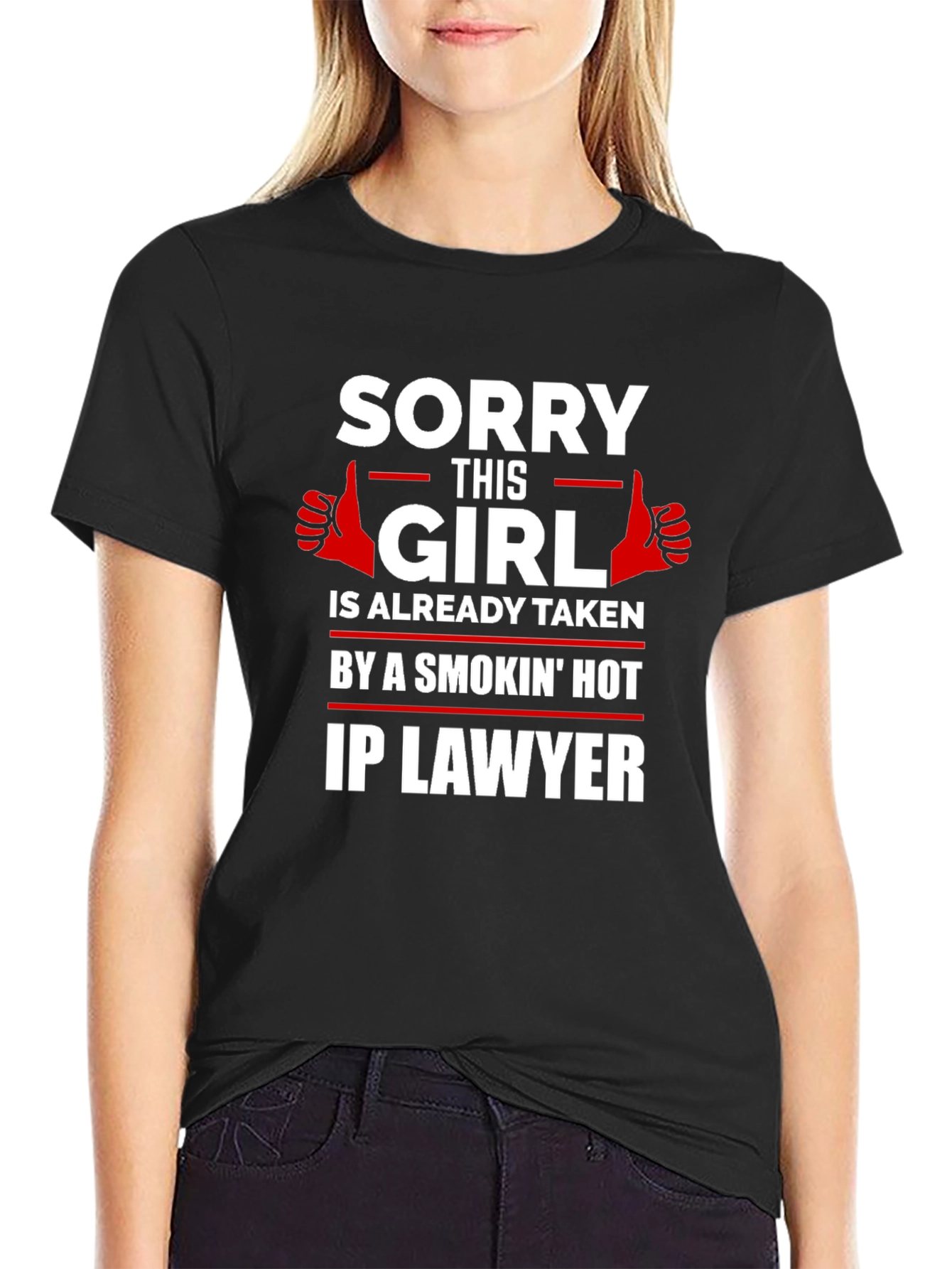 Black Sorry This Girl is Taken By a Hot IP Lawyer T-Shirt view 2